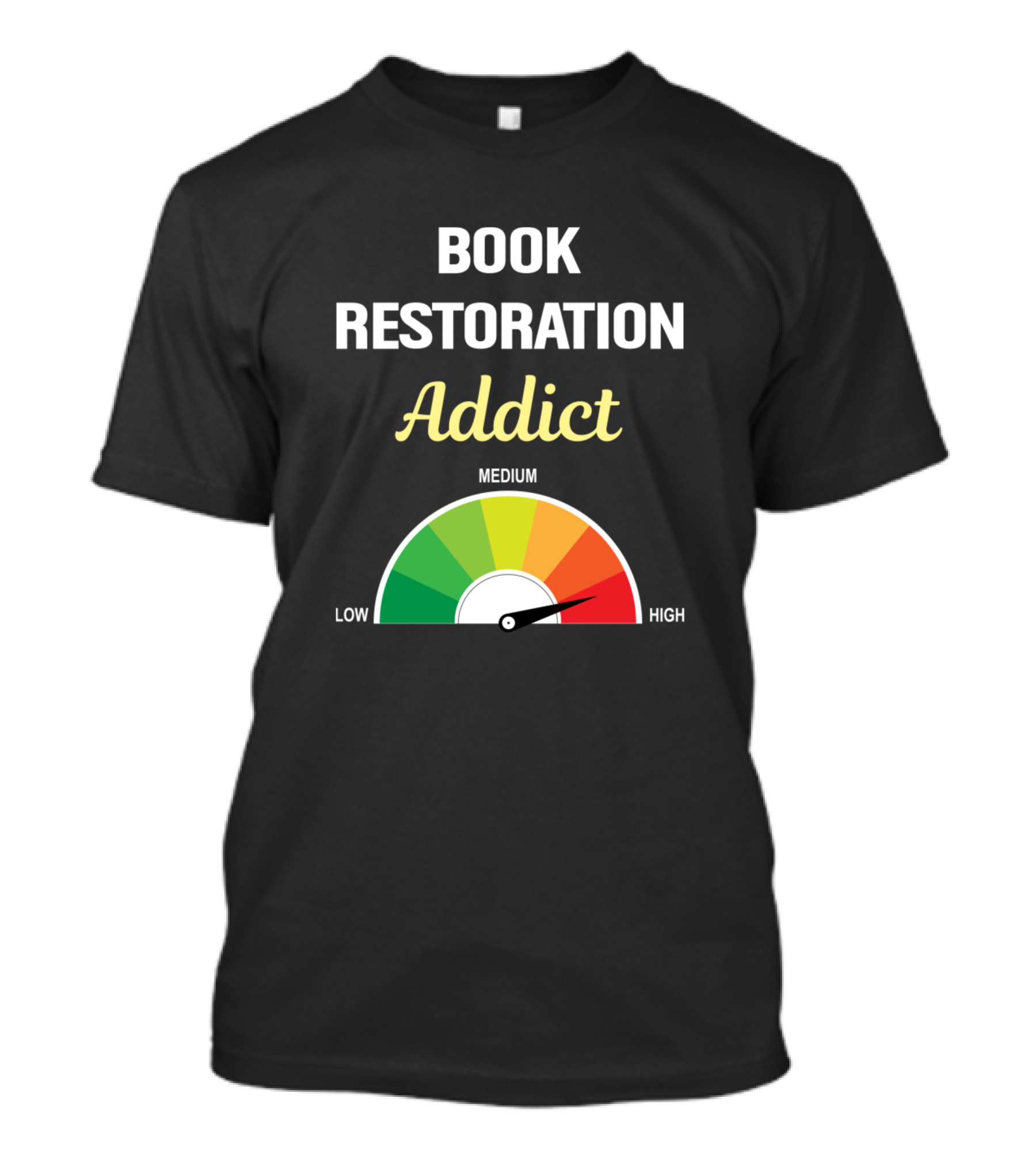 Book Restoration Addict High Level Repair Renewal Enthusiast T-Shirt