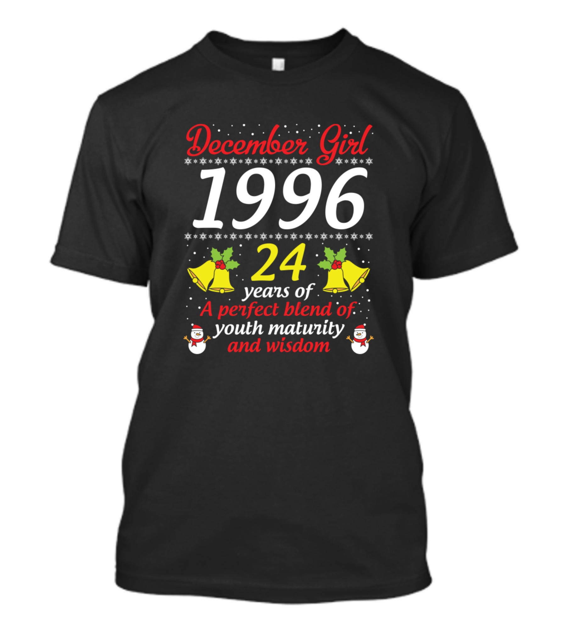 December Girl 1996 24 Years Of Youth Maturity Wisdom Snowmen Bells T-Shirt