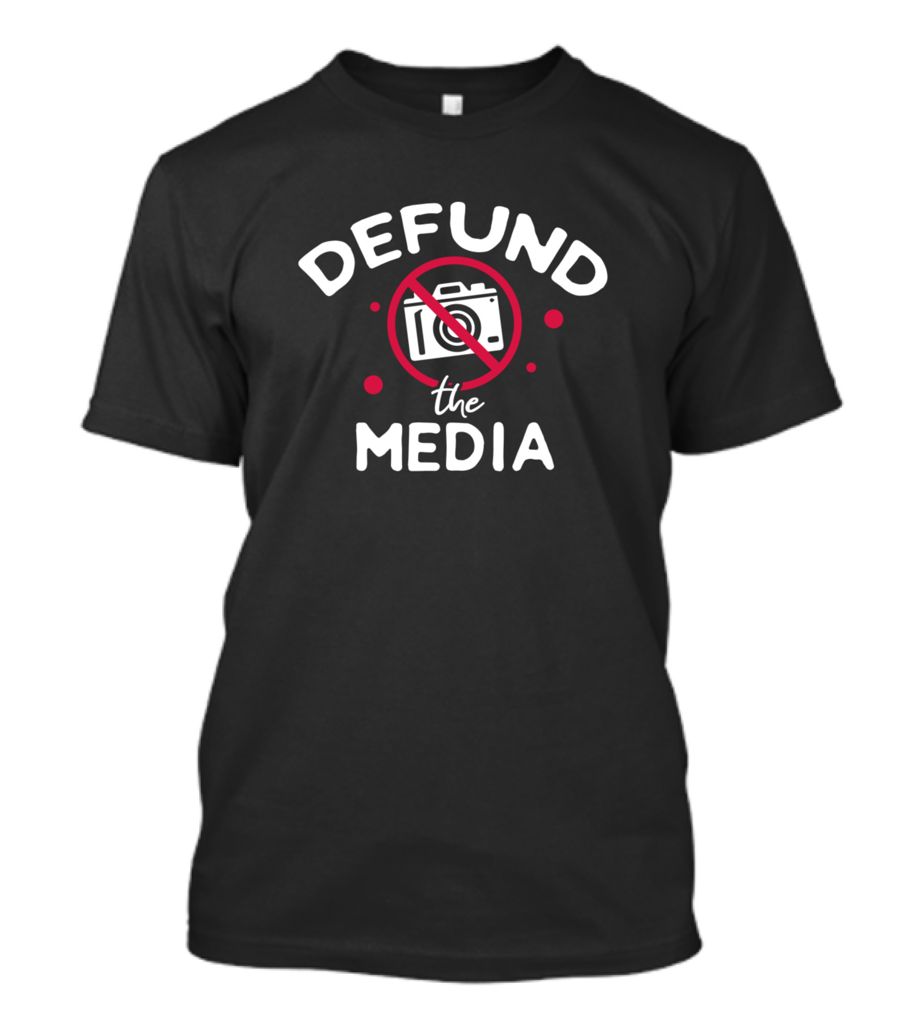 DEFUND The Media No Camera T-Shirt