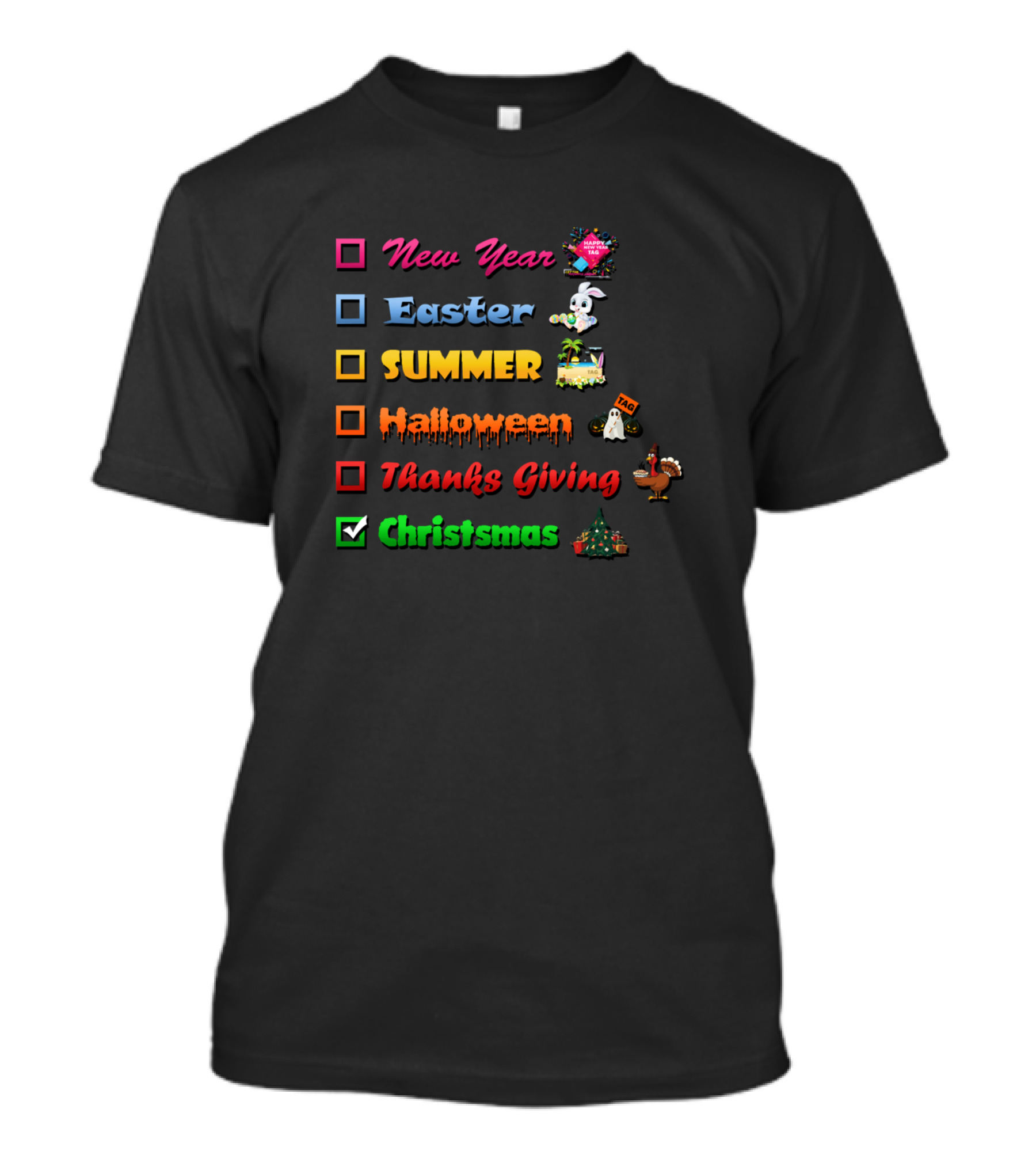 New Year Easter Summer Halloween Thanksgiving Christmas Our Fave Holiday T-Shirt