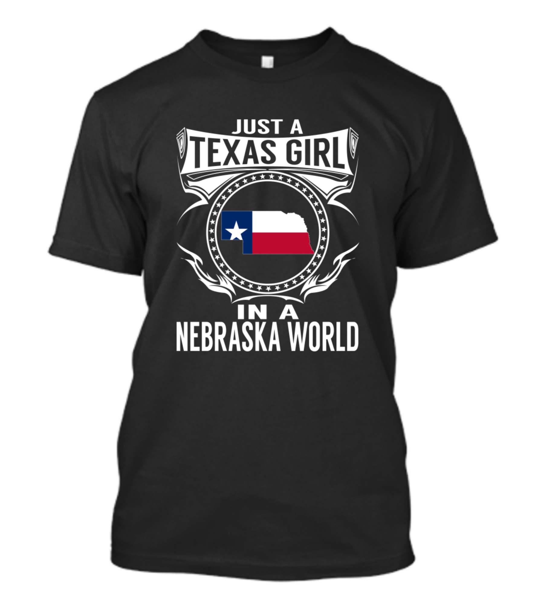 Just A Texas Girl In A Nebraska World With Texas Flag And Nebraska Map In Circular Emblem T-Shirt