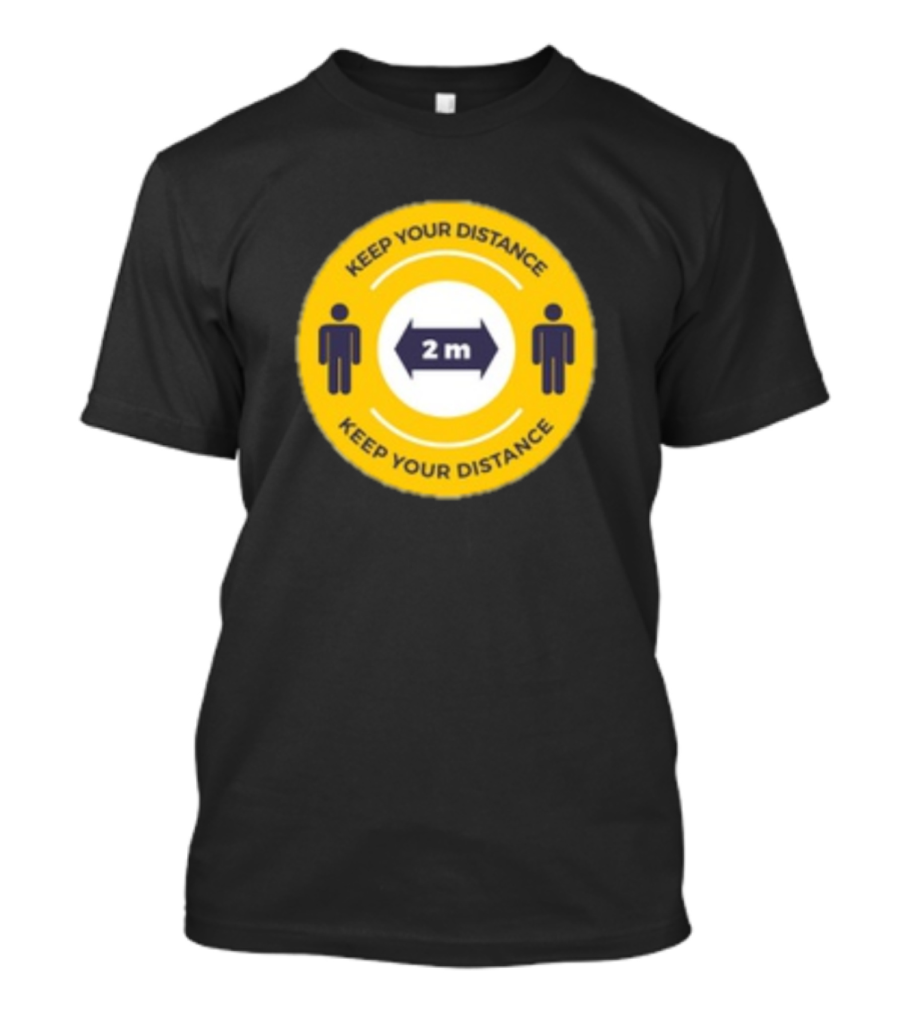 Keep Your Distance 2m Social Distancing Reminder T-Shirt