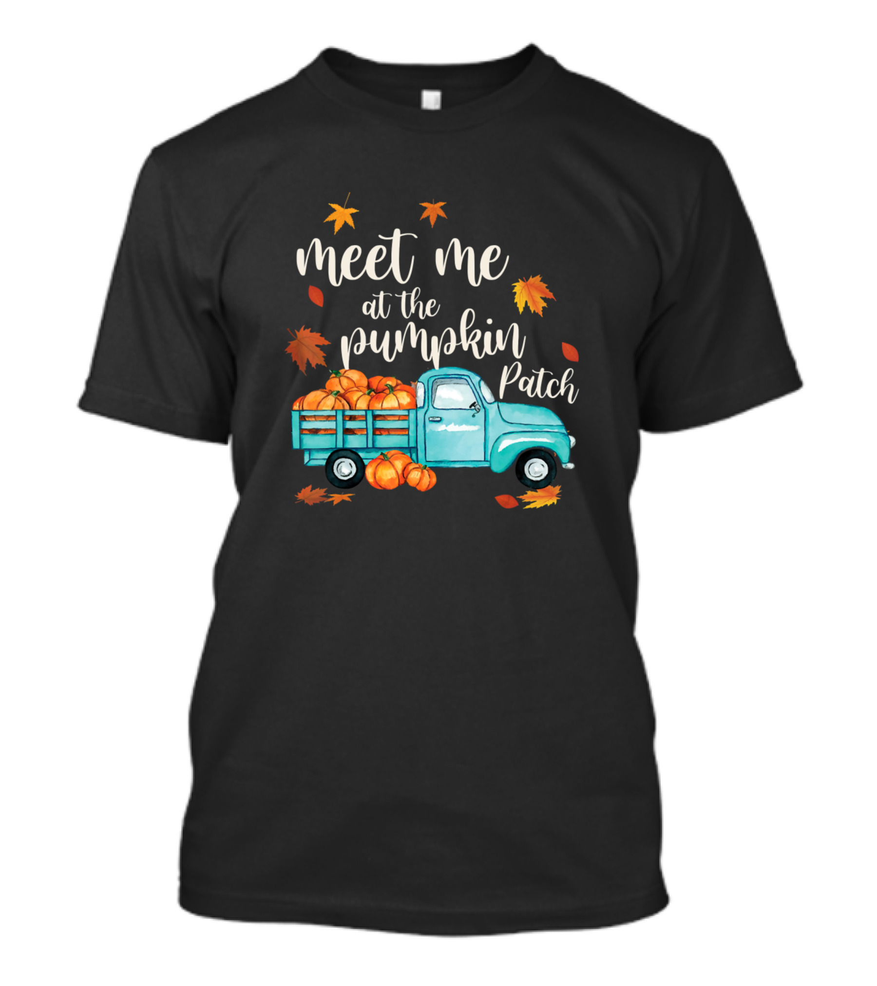Meet Me At The Pumpkin Patch With Vintage Truck And Autumn Leaves T-Shirt
