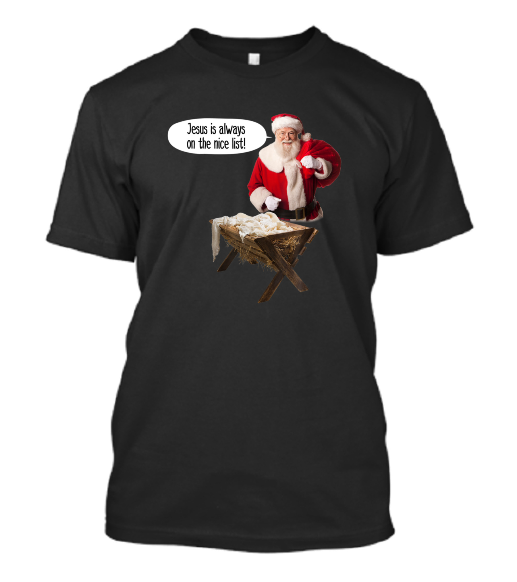 Santa Jesus Is Always On The Nice List T-Shirt