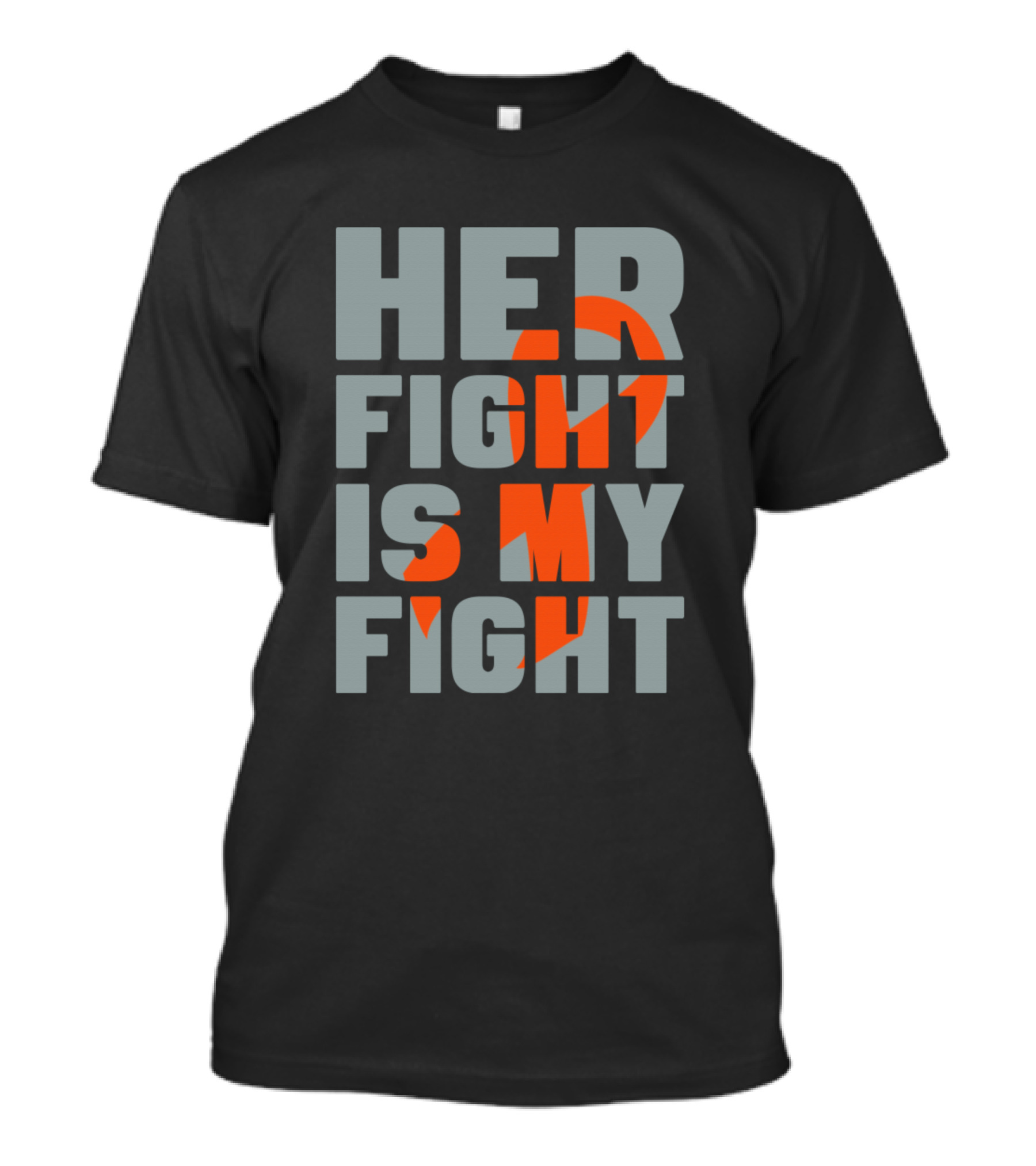 Her Fight Is My Fight Multiple Sclerosis Awareness Ribbon Orange T-Shirt