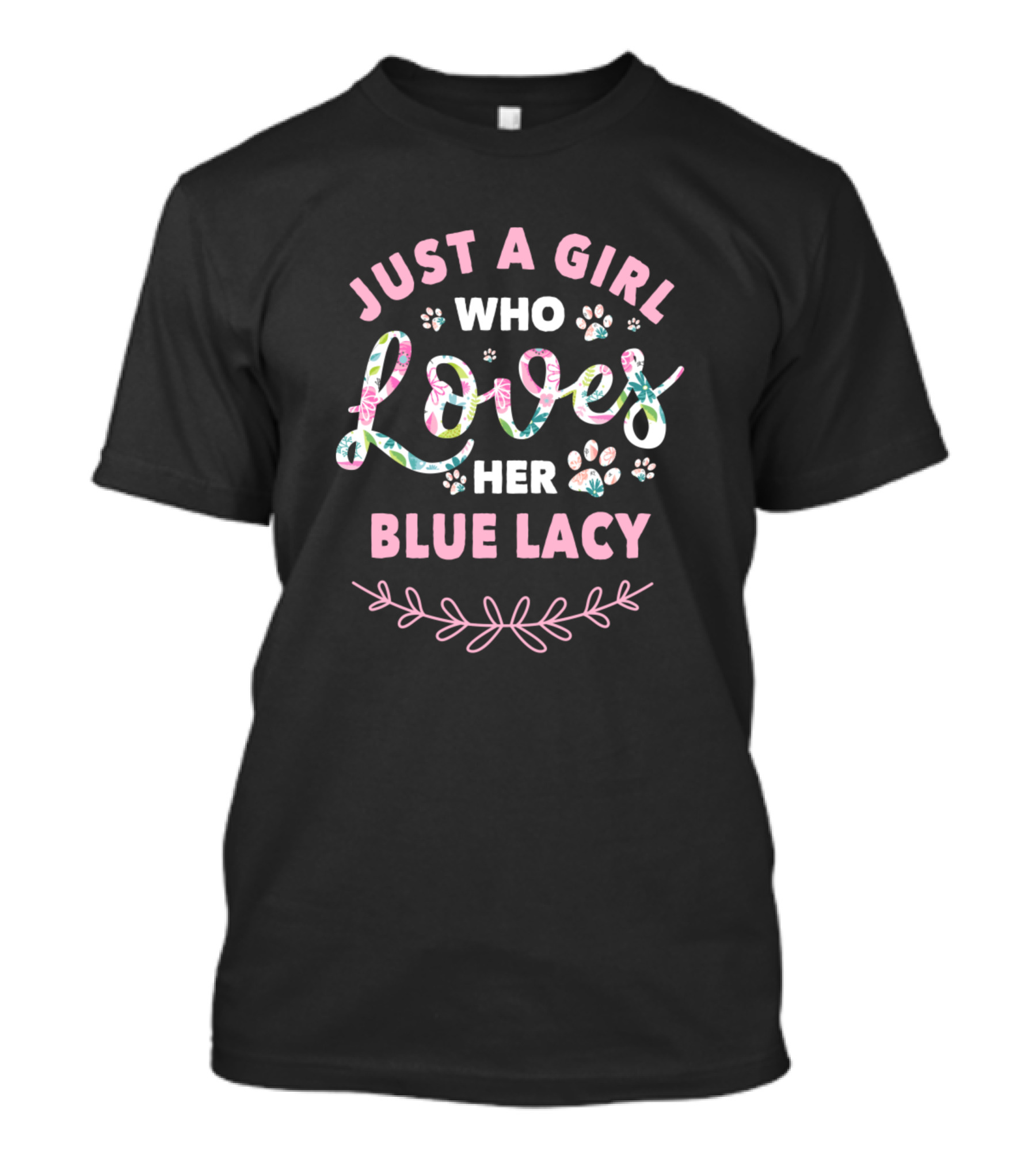 Just A Girl Who Loves Her Blue Lacy T-Shirt