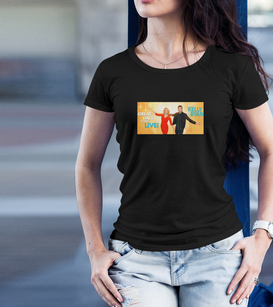 GREAT DAYS START LIVE KELLY AND RYAN LIVE T-Shirt