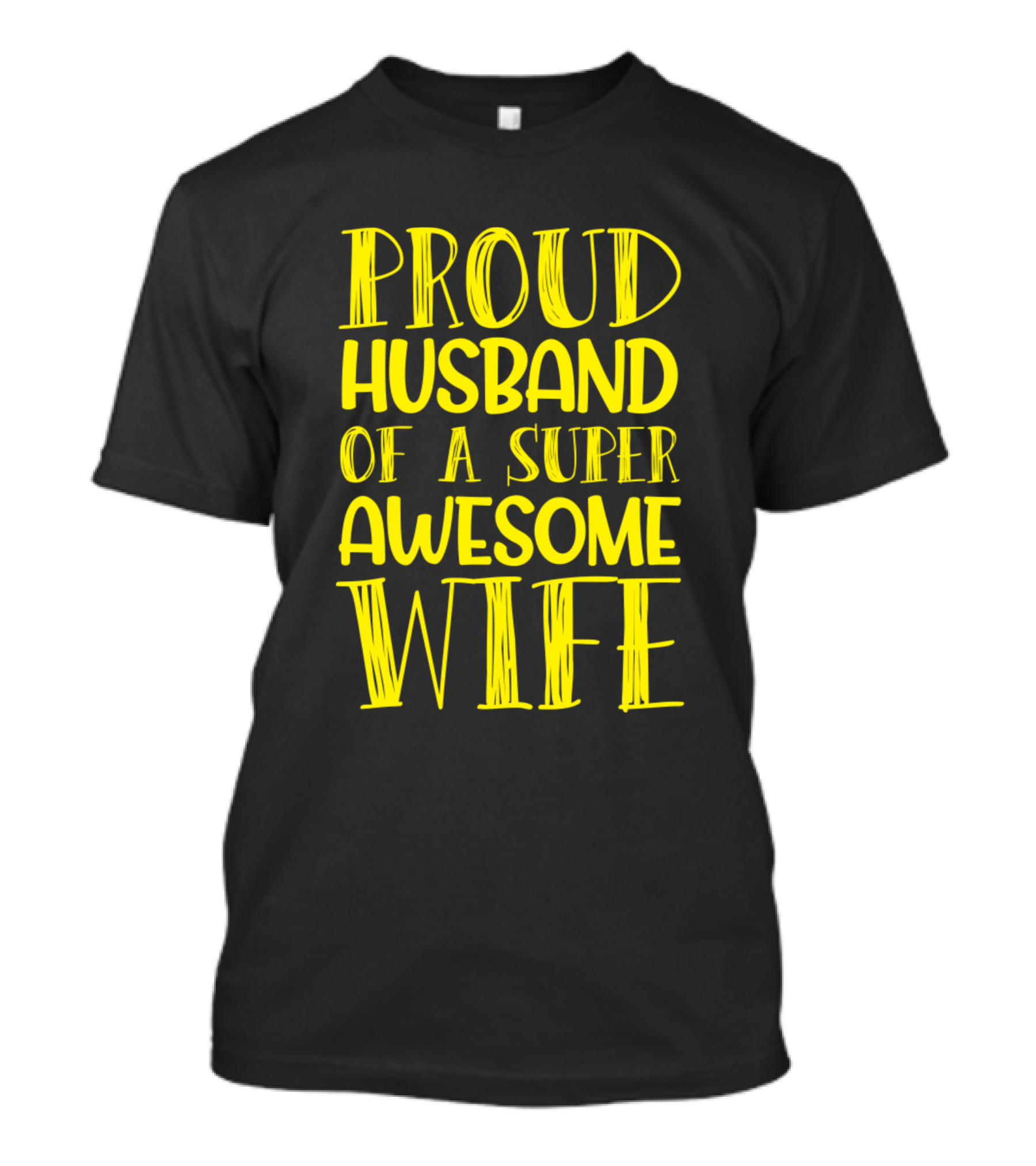 Proud Husband Of A Super Awesome Wife T-Shirt