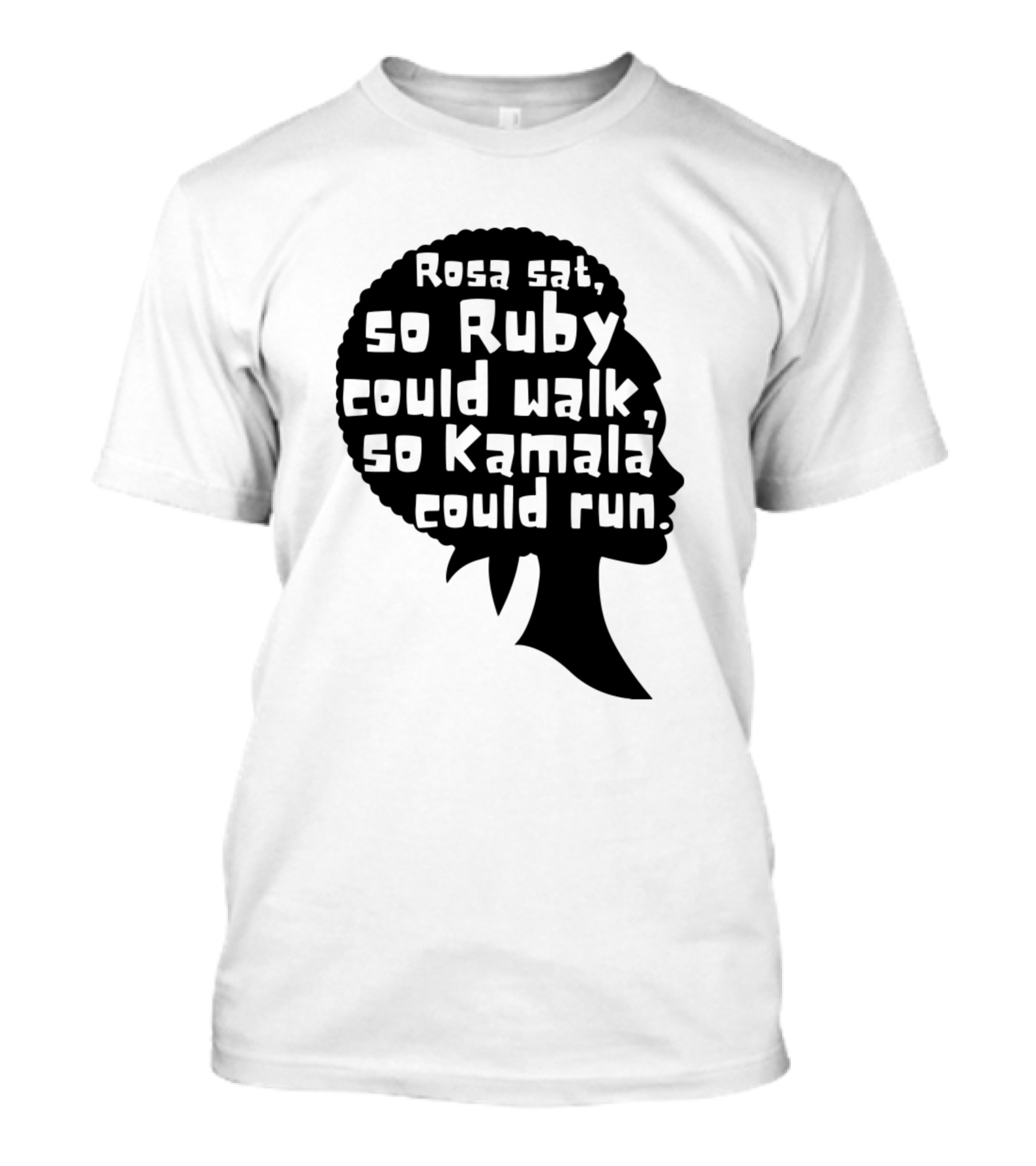 Rosa Sat So Ruby Could Walk So Kamala Could Run Afro T-Shirt