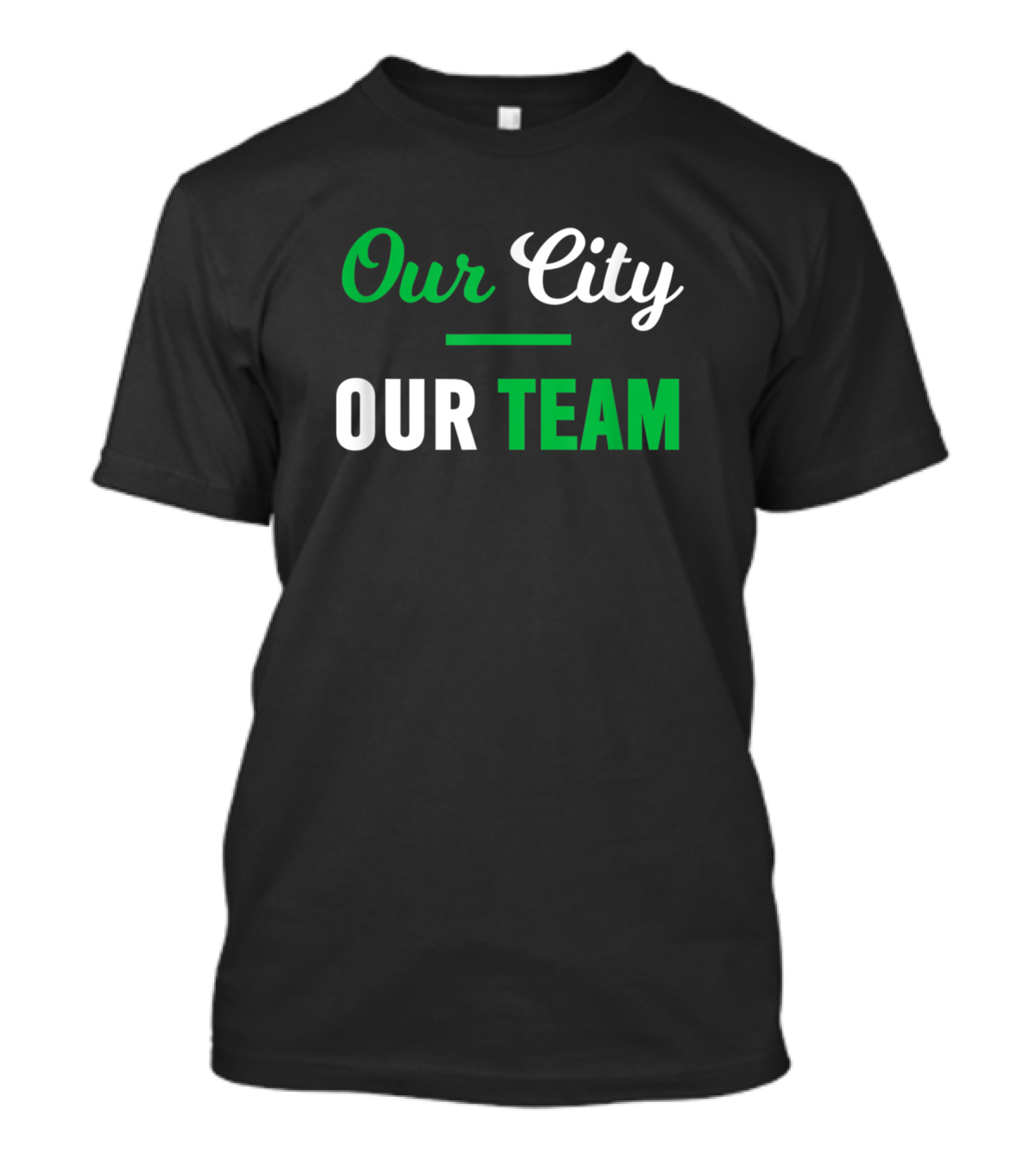 Austin Soccer Our City Our Team Our City Our Team T-Shirt