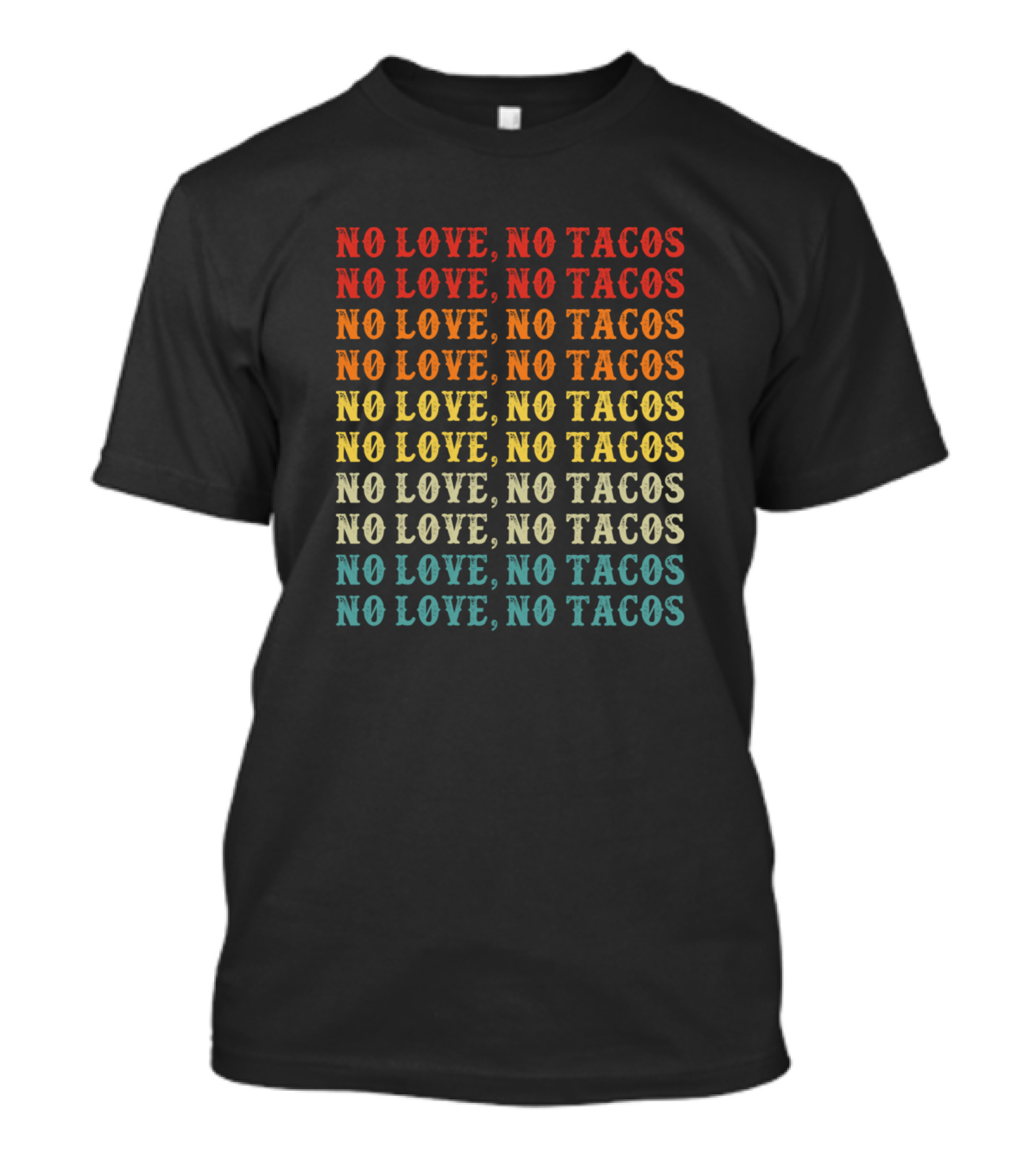 Vintage No Love No Tacos Repeated T-Shirt