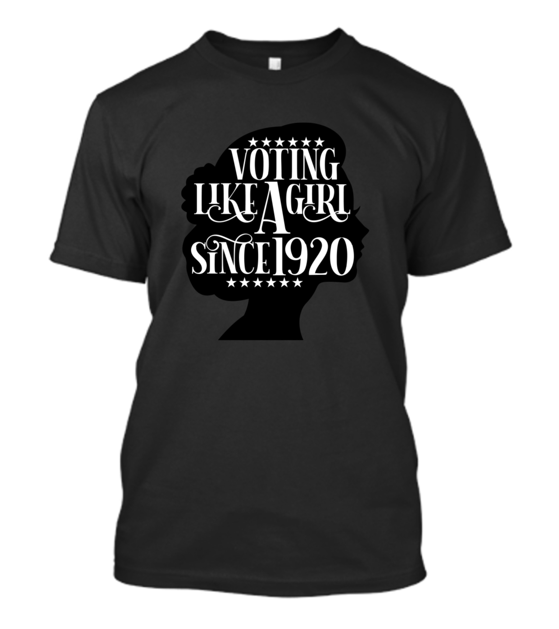 Voting Like A Girl Since 1920 Silhouette Stars T-Shirt