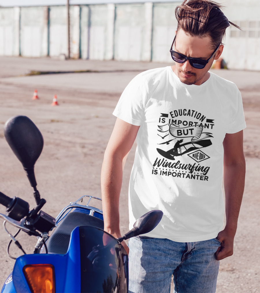 Education Is Important But Windsurfing Is Importanter Wave Rider T-Shirt