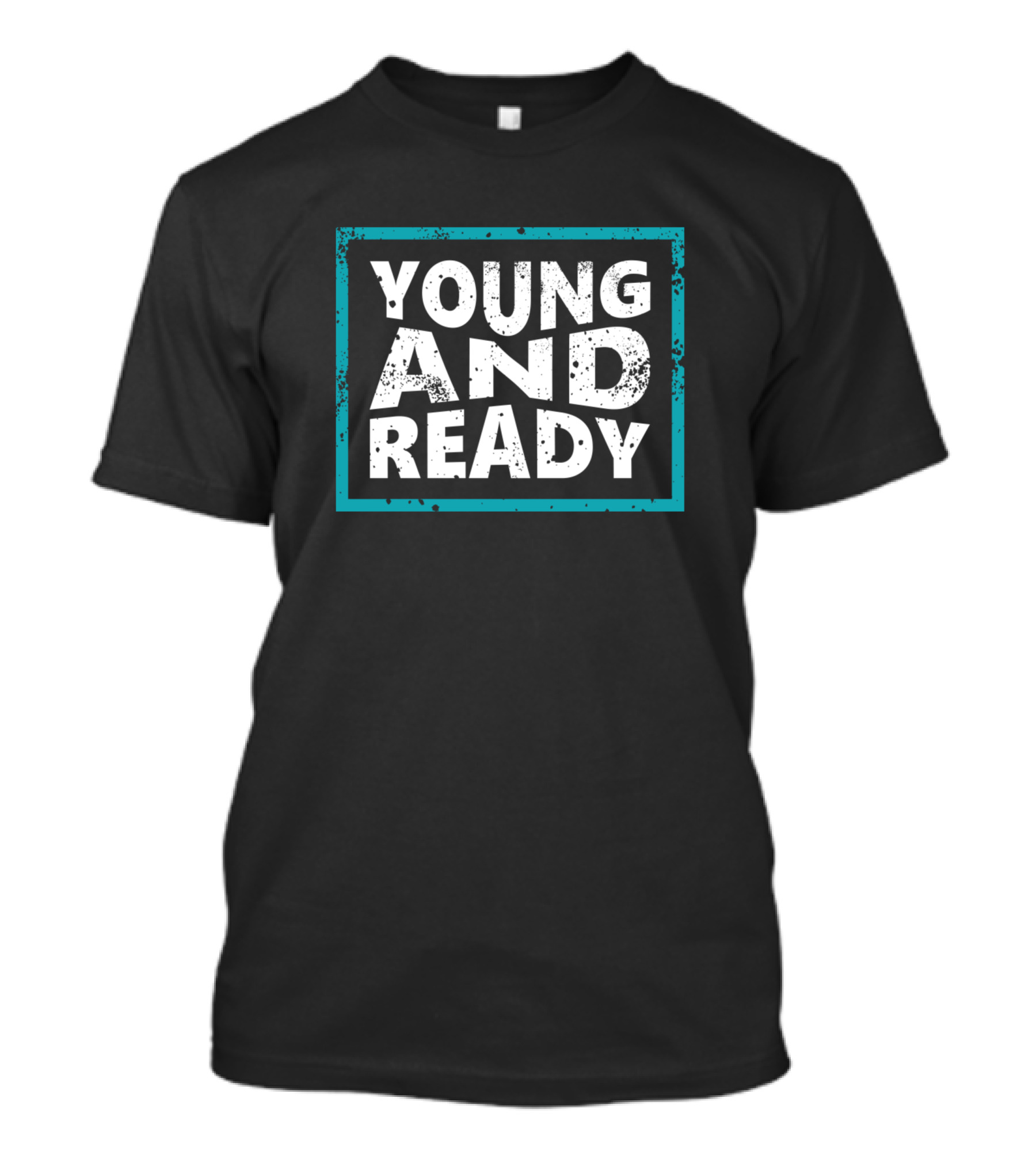 Young And Ready Bold Square T-Shirt