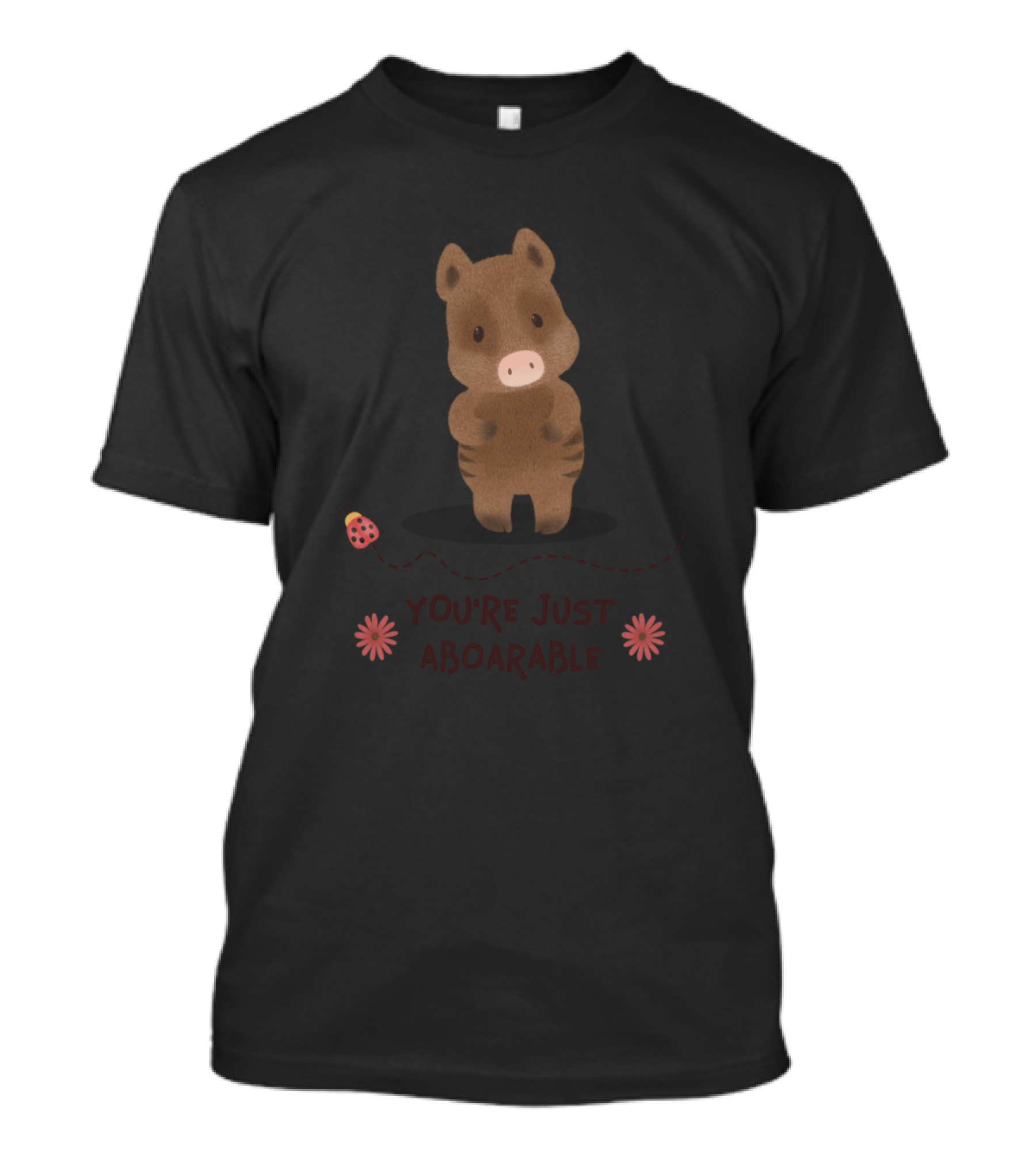 You're Just Aboarable Cute Boar With Strawberry And Flowers T-Shirt