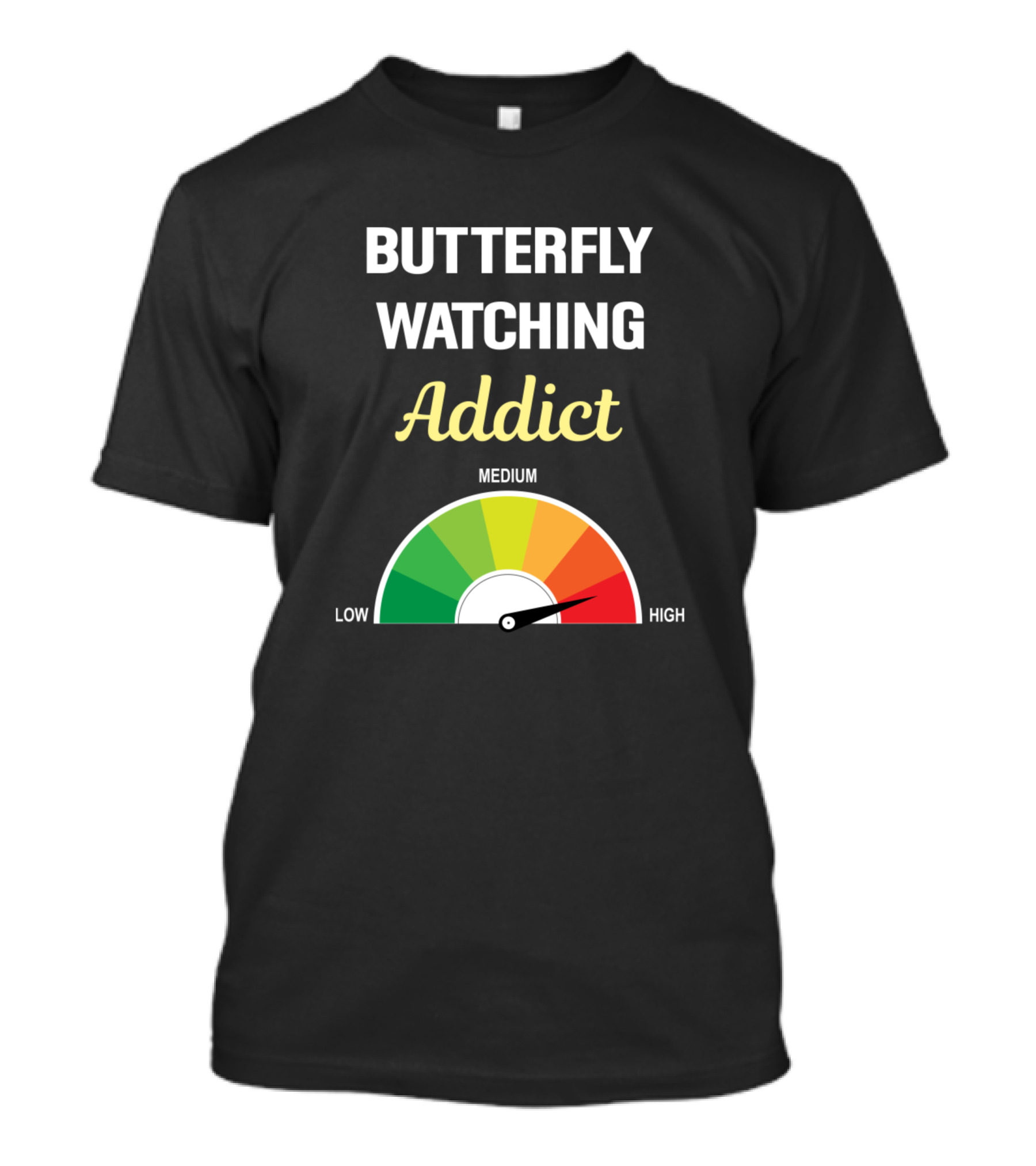 Butterfly Watching Addict Meter Low To High T-Shirt