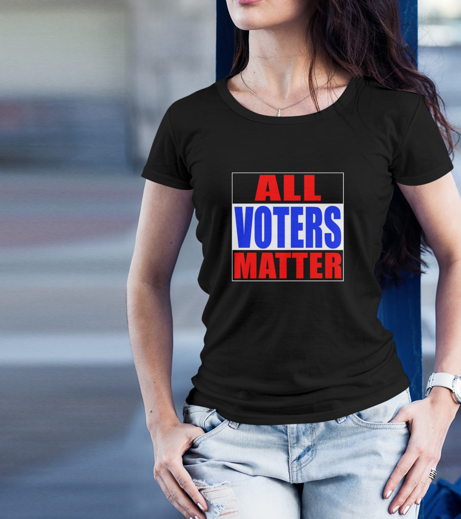 All Voters Matter Political Election USA T-Shirt