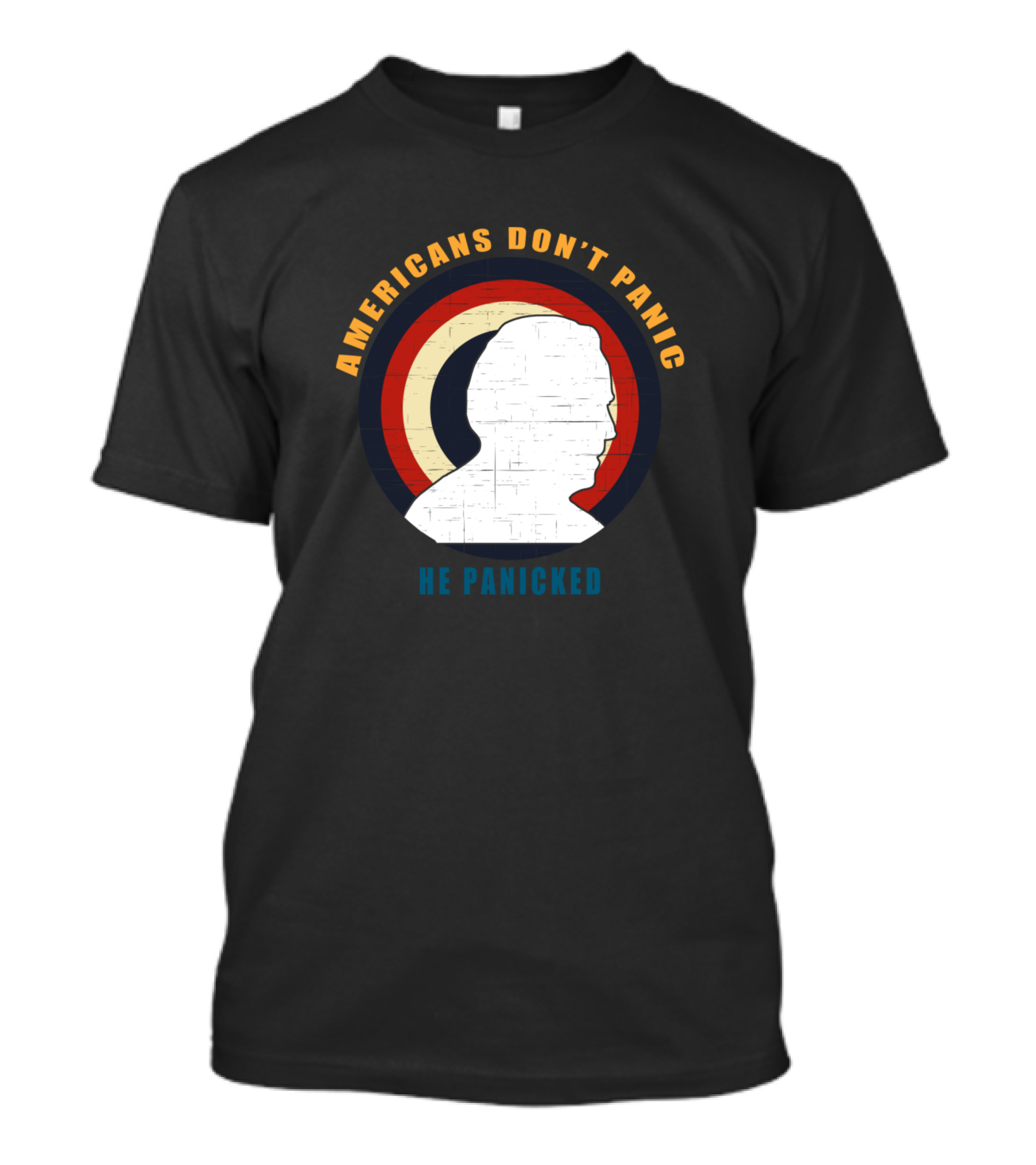 Americans Don't Panic He Panicked Silhouette Retro Election T-Shirt