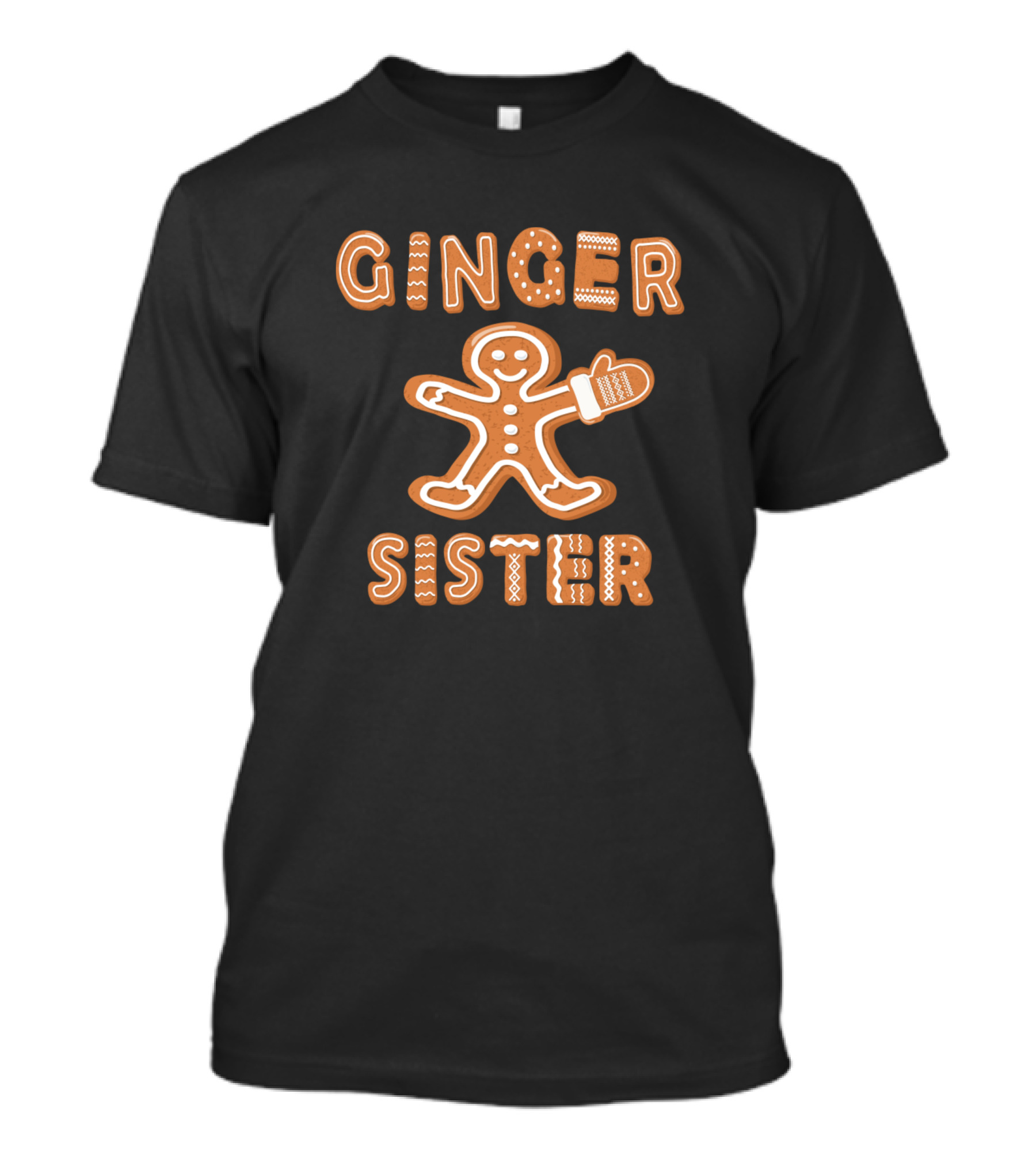 Ginger Sister Gingerbread Family Matching Group Holiday T-Shirt