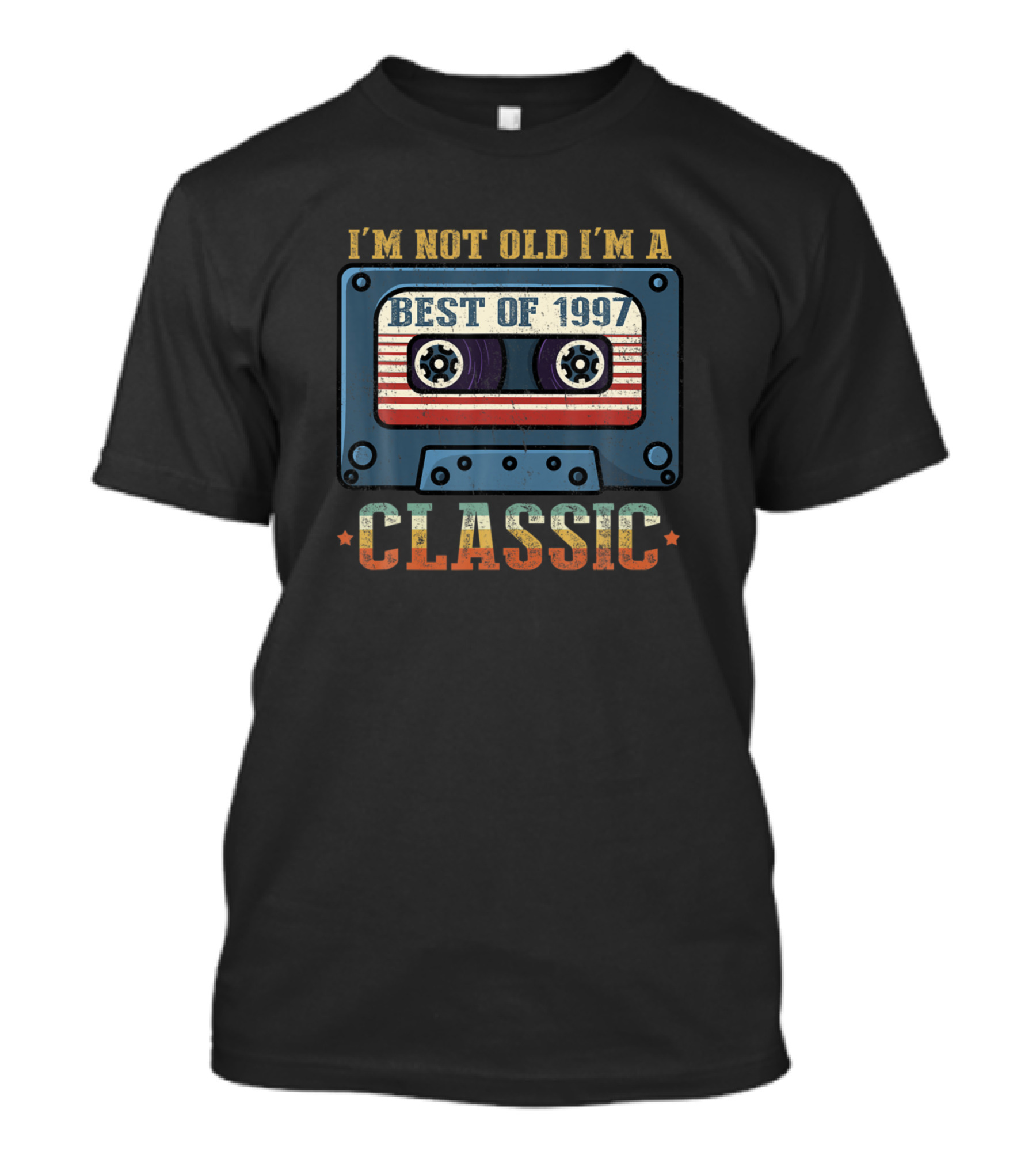 I'm Not Old I'm A Best Of 1997 Classic Vintage Cassette Tape T-Shirt