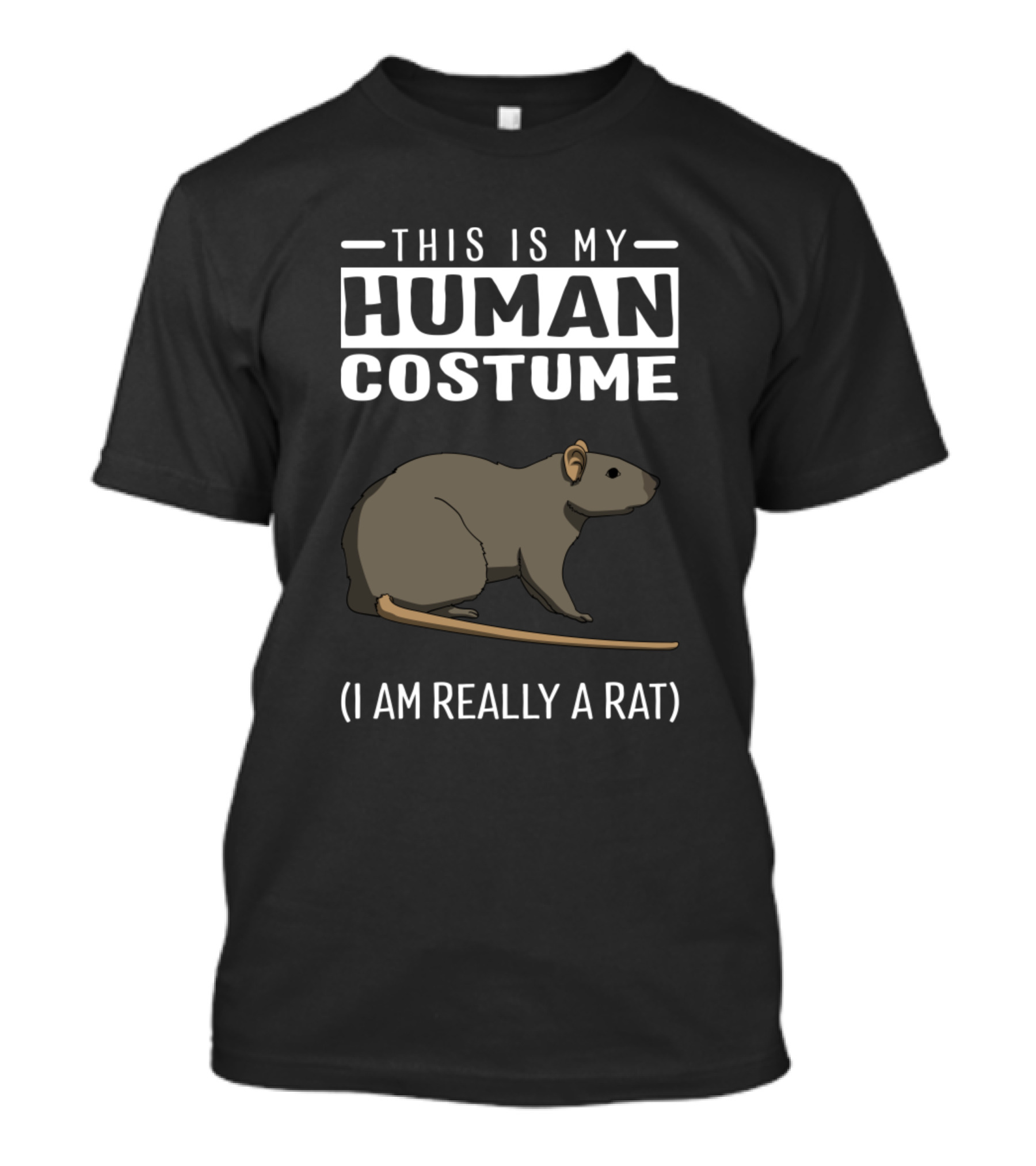 This Is My Human Costume I Am Really A Rat T-Shirt