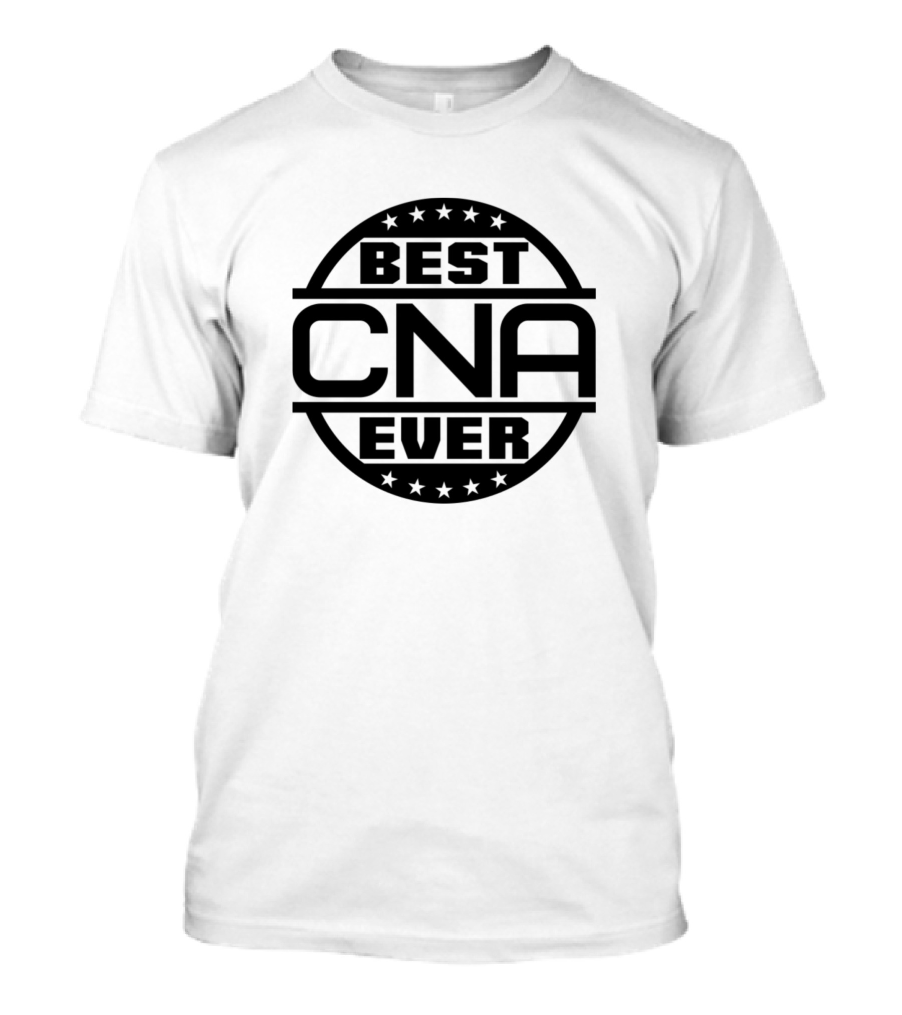 Best CNA Ever V7wmn Bold Circular Stars T-Shirt