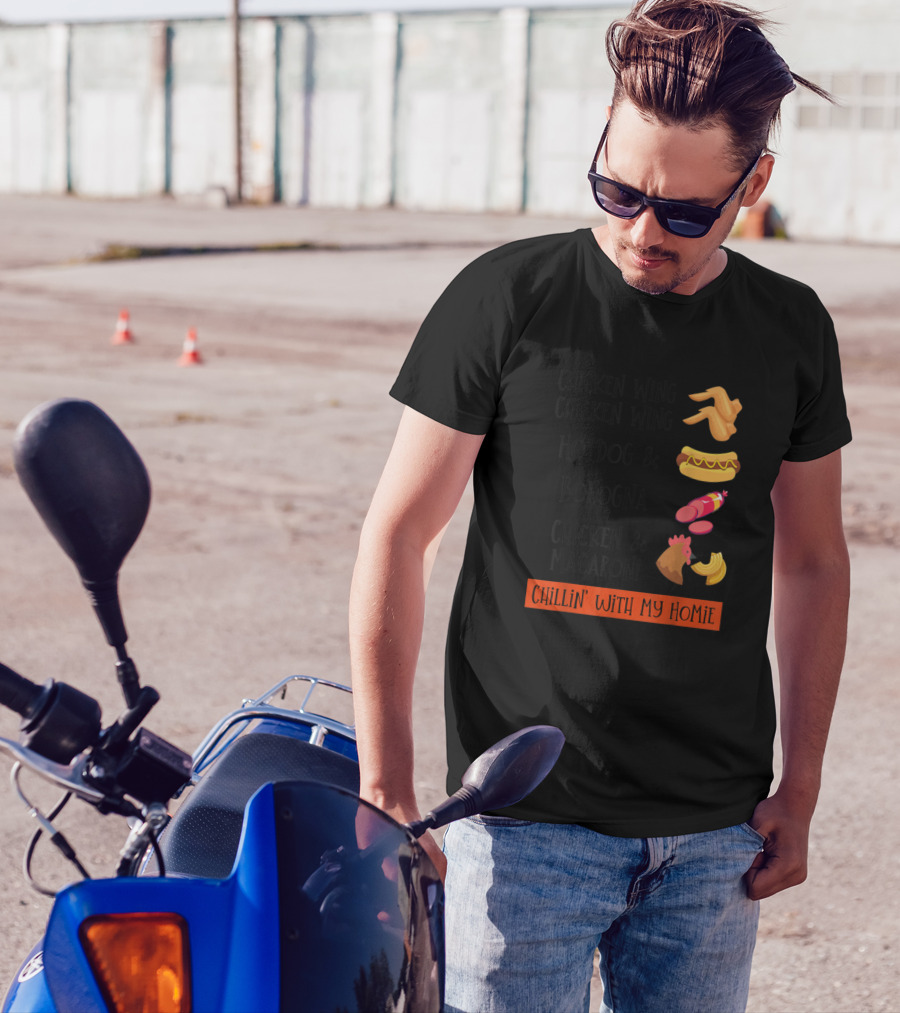 Chicken Wing Chicken Wing Hot Dog And Bologna Chicken And Macaroni Chillin' With My Homie T-Shirt