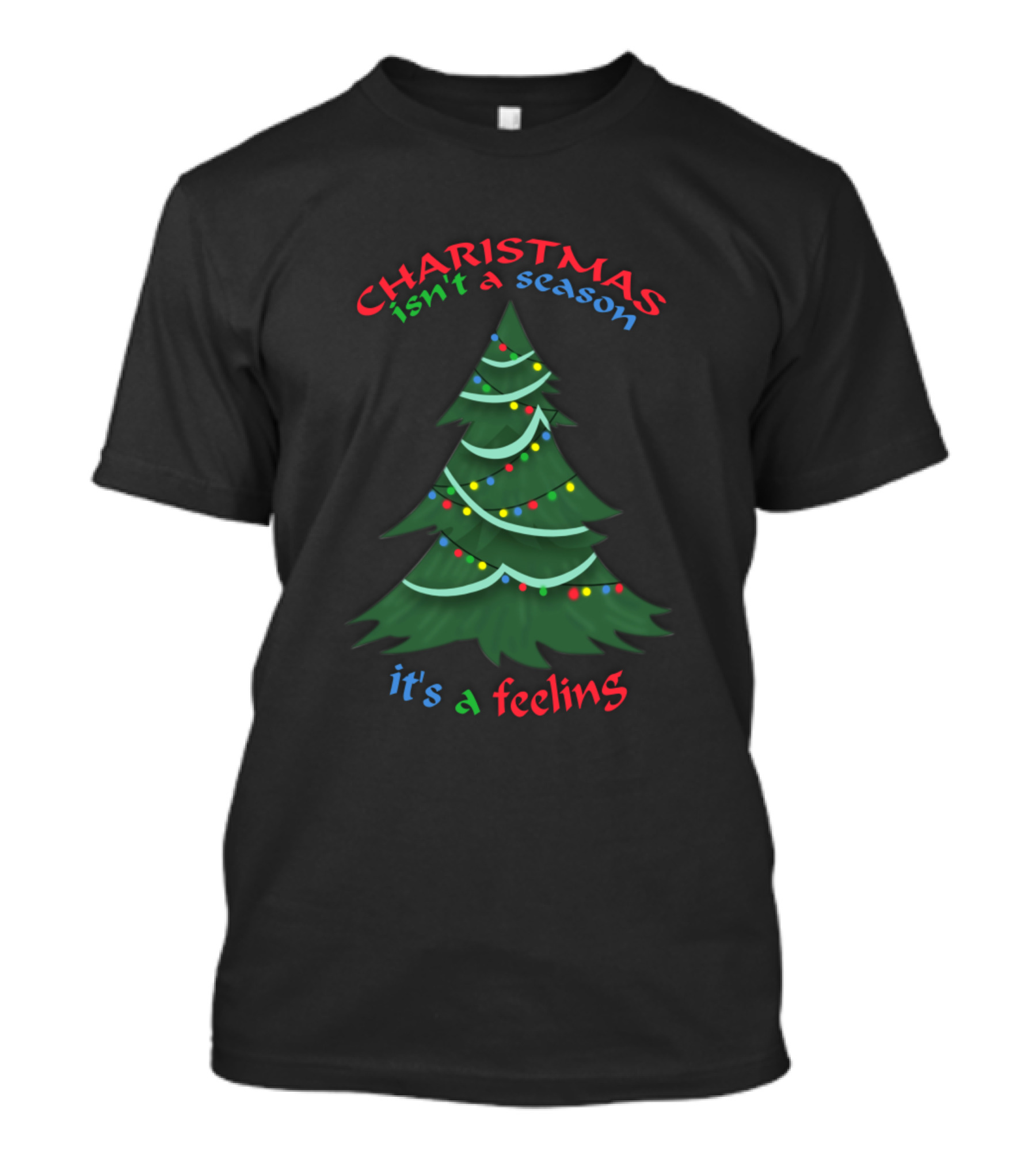 Christmas Isn't A Season It's A Feeling Festive Tree With Lights T-Shirt