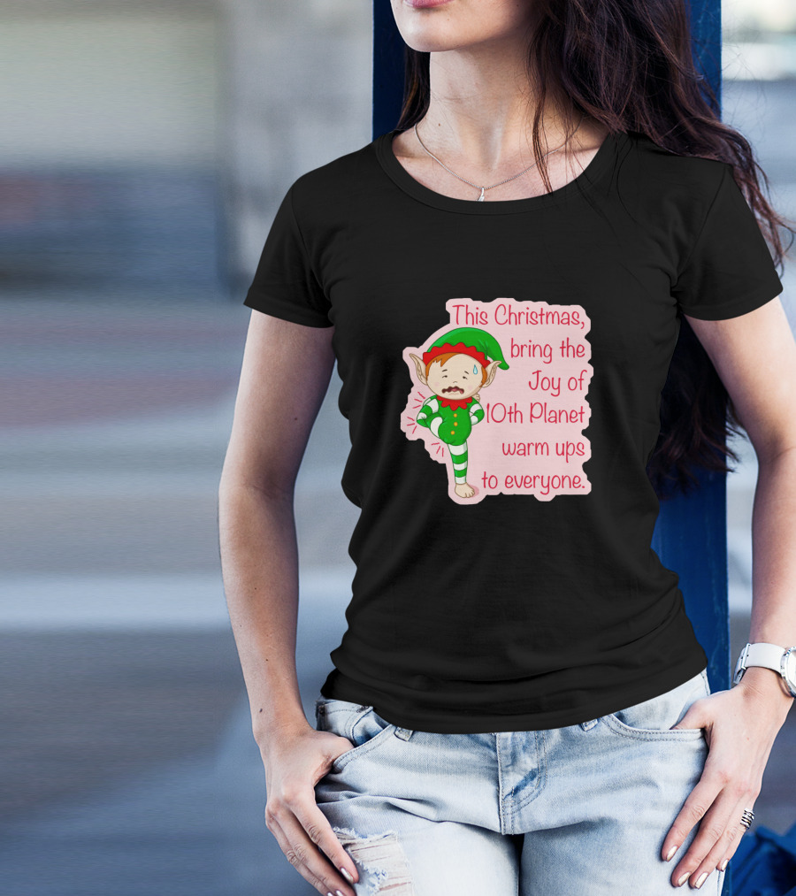 Christmas Bring The Joy Of 10th Planet Warm Ups Elf Bjj Jiujitsu Nogi T-Shirt