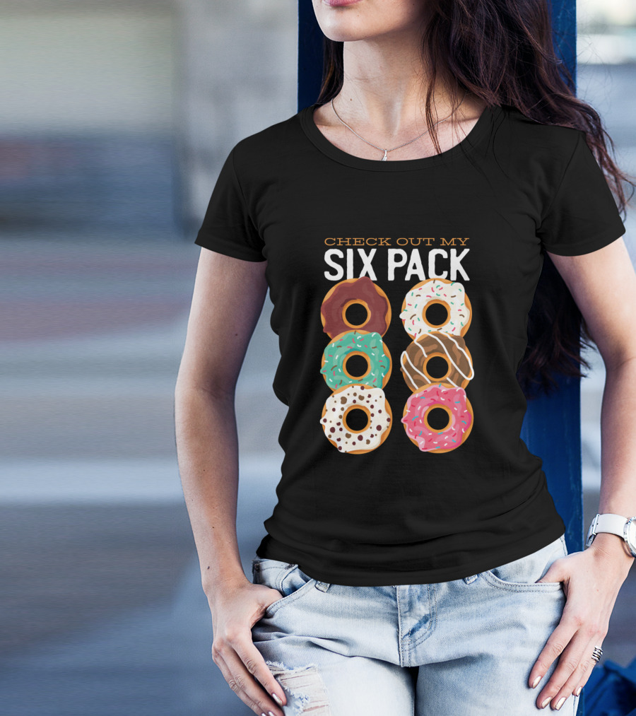CHECK OUT MY SIX PACK Donut Sixpack T-Shirt