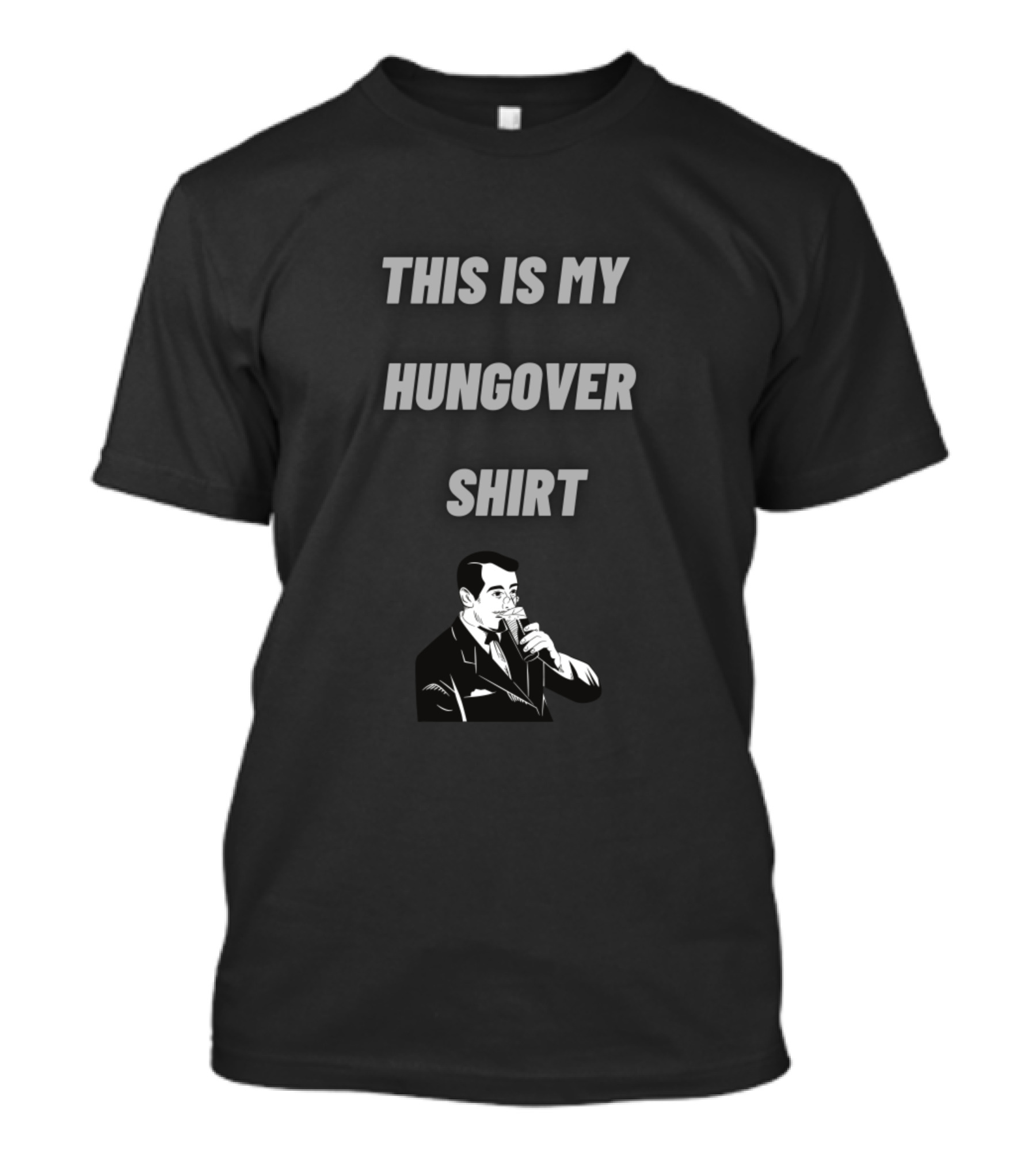 THIS IS MY HUNGOVER T-Shirt