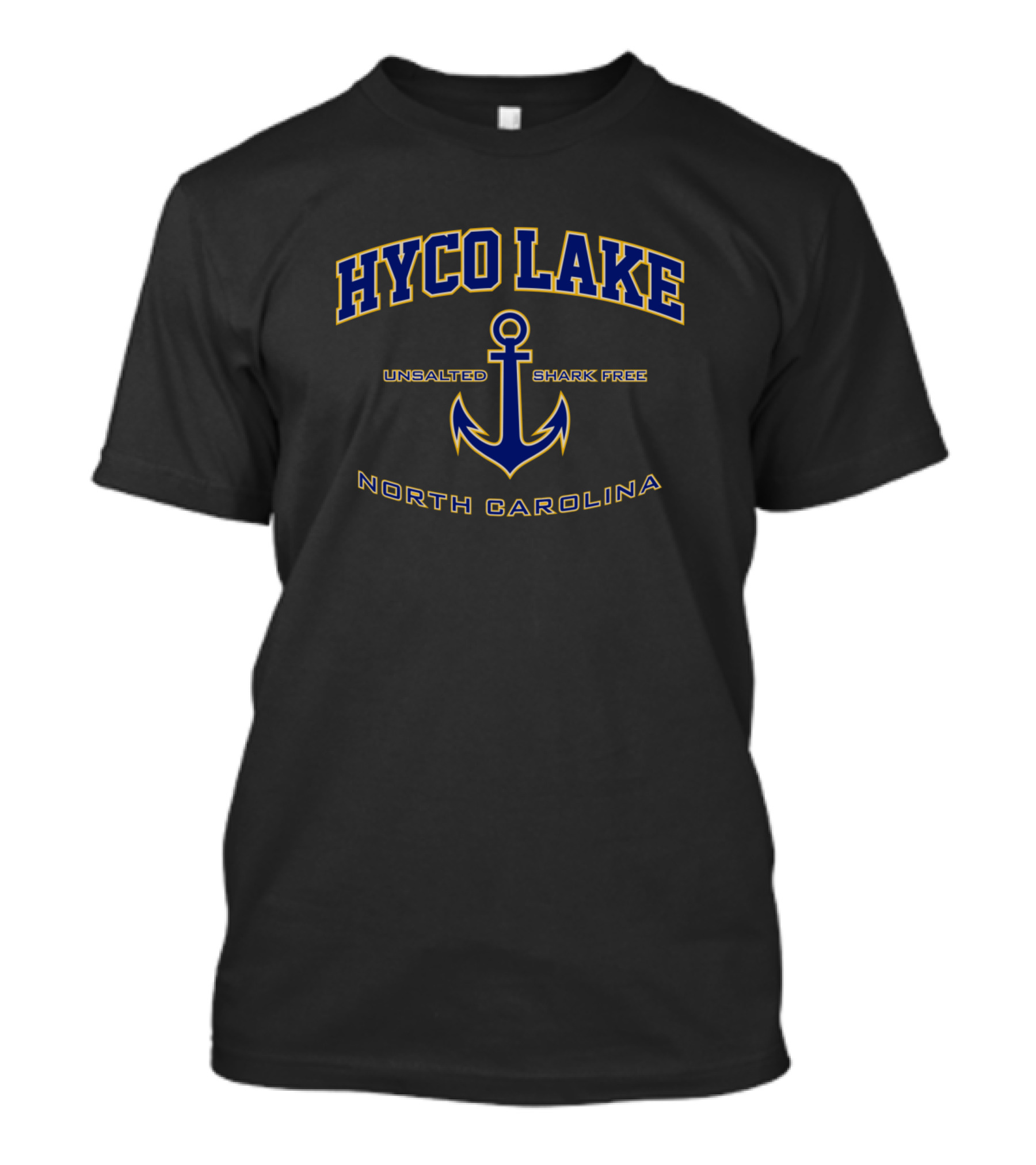 HYCO LAKE UNSALTED SHARK FREE NORTH CAROLINA ANCHOR T-Shirt