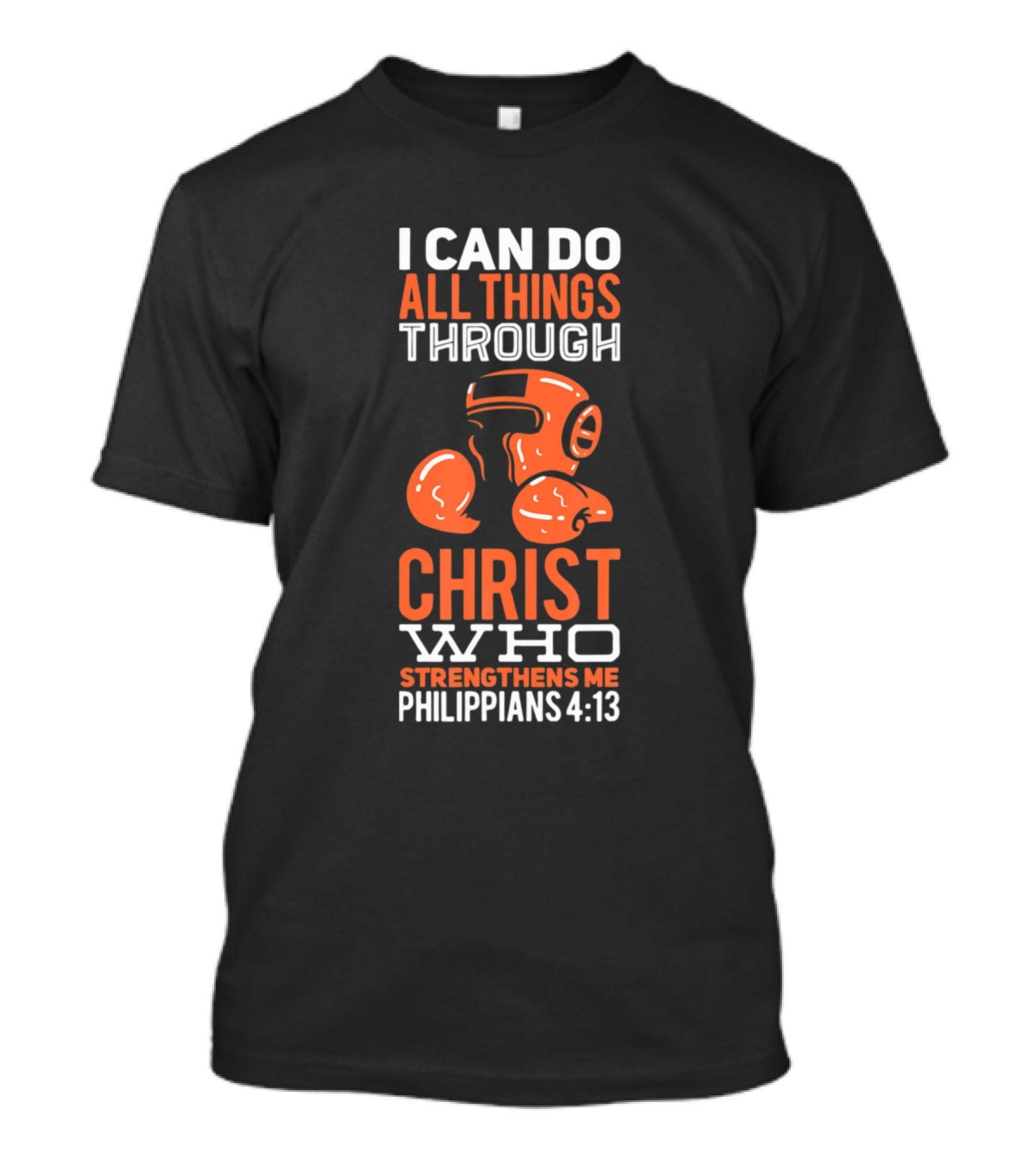 I Can Do All Things Through Christ Philippians 4:13 Boxing Gloves T-Shirt