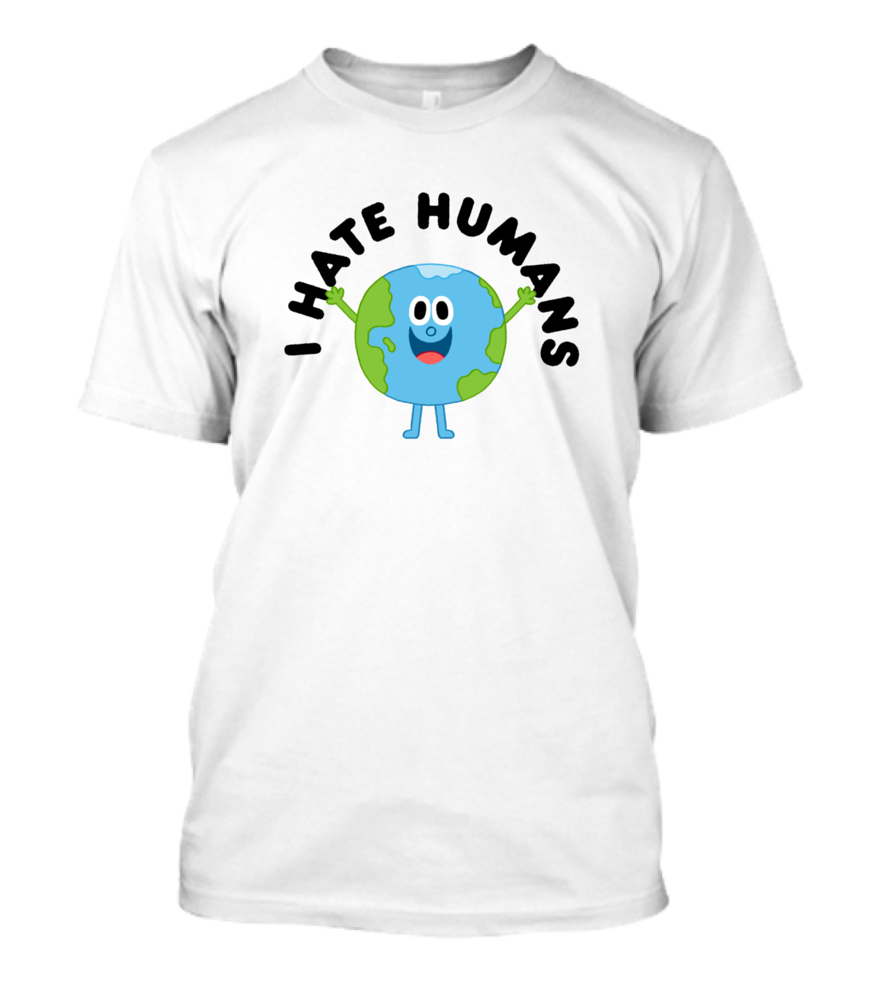I Hate Humans Earth Character With Arms Raised T-Shirt