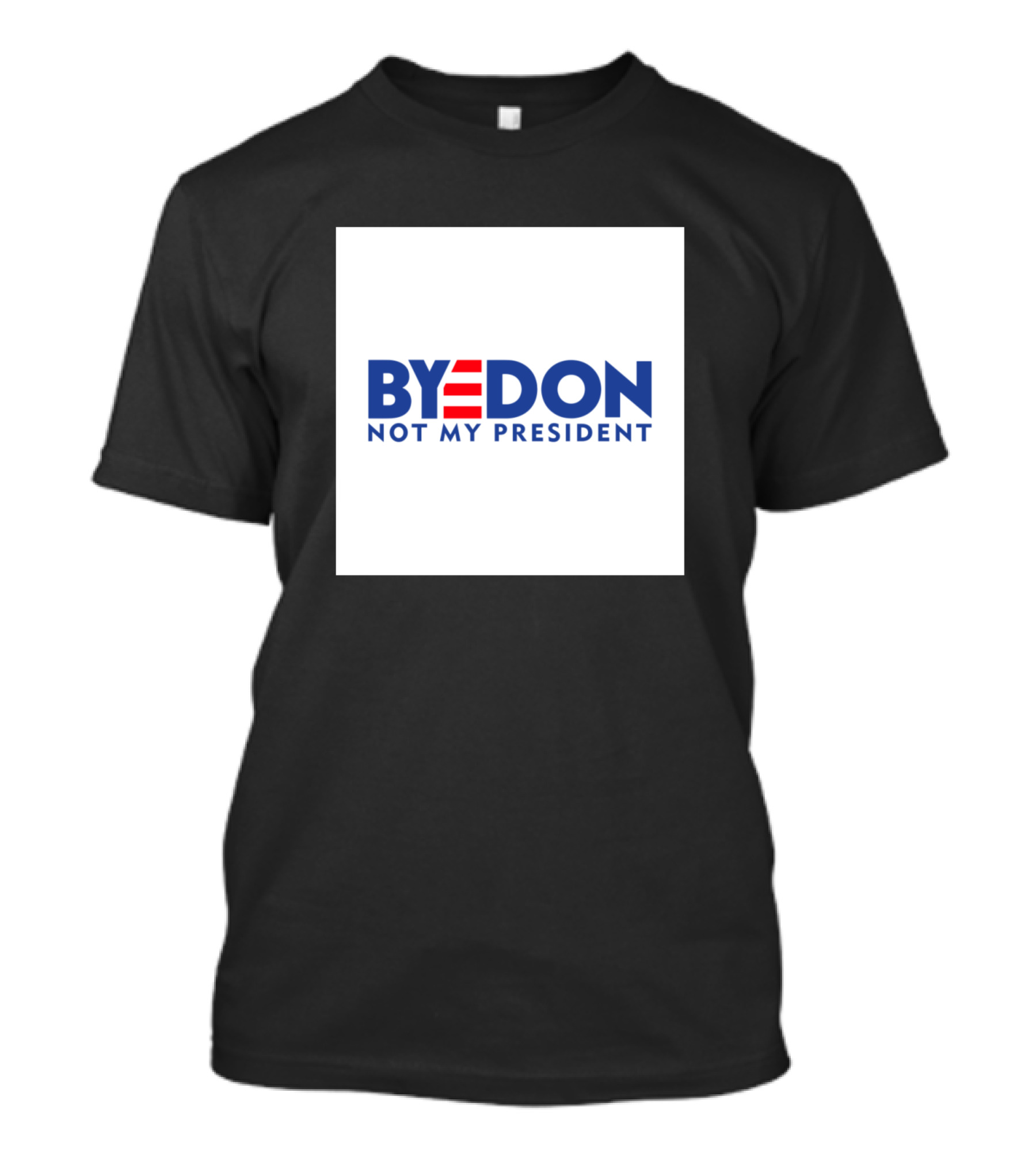 BYEDON Not My President Biden Is Not My President T-Shirt