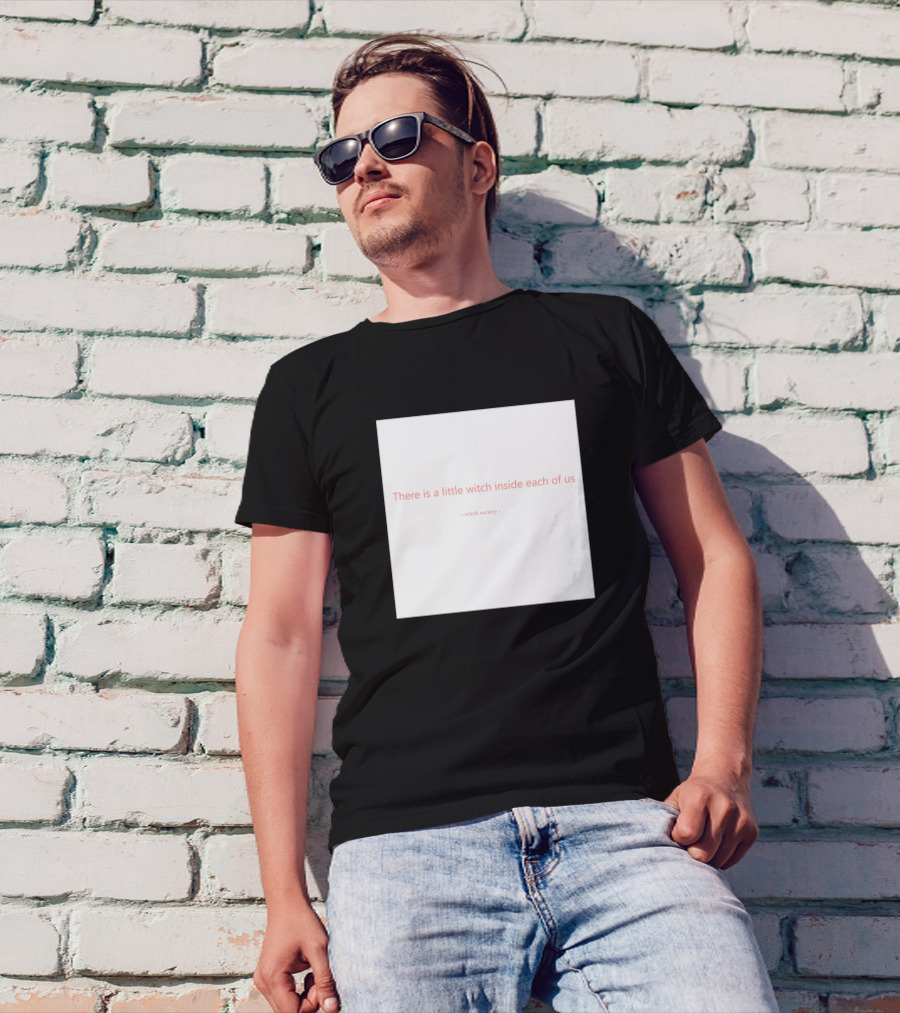 There Is A Little Witch Inside Each Of Us Witch Society T-Shirt
