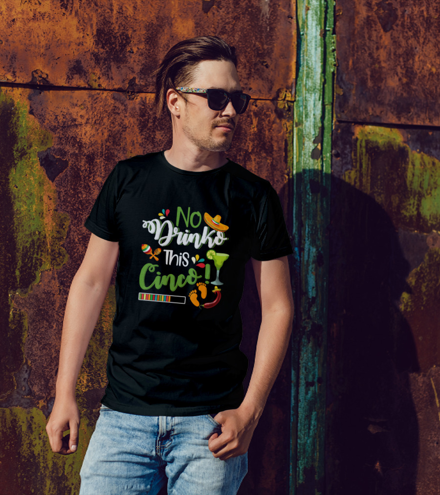 No Drinko This Cinco With Sombrero Maracas Margarita Drink And Chili Pepper Icons T-Shirt
