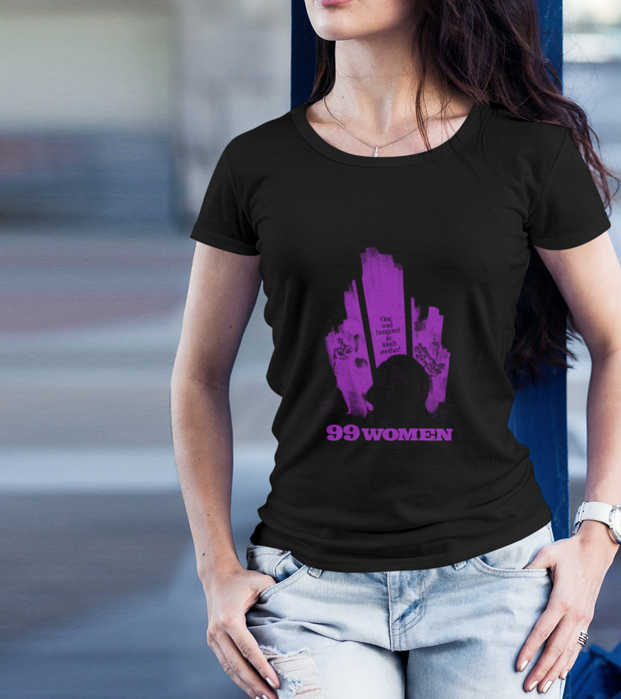 99 Women One Soul Imprisoned To Touch Another T-Shirt