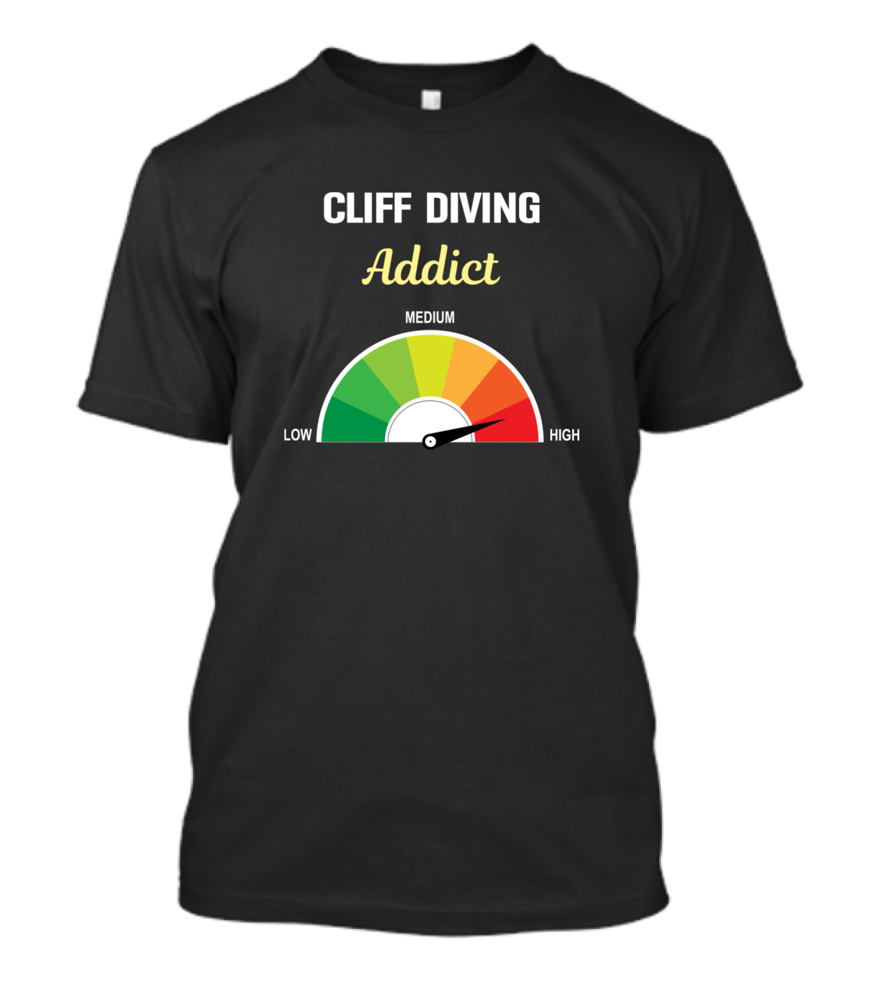 Cliff Diving Addict Low Medium High T-Shirt