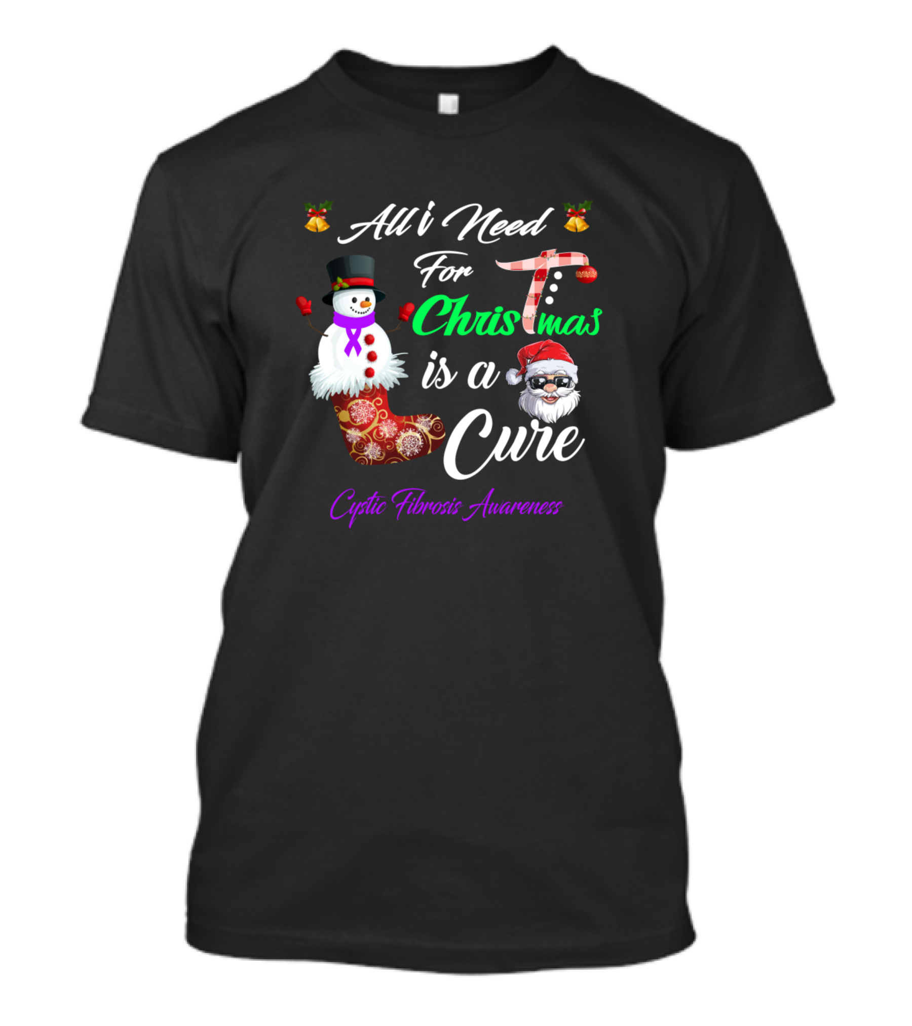 All I Need For Christmas Is A Cure Cystic Fibrosis Awareness Santa Snowman Stocking T-Shirt