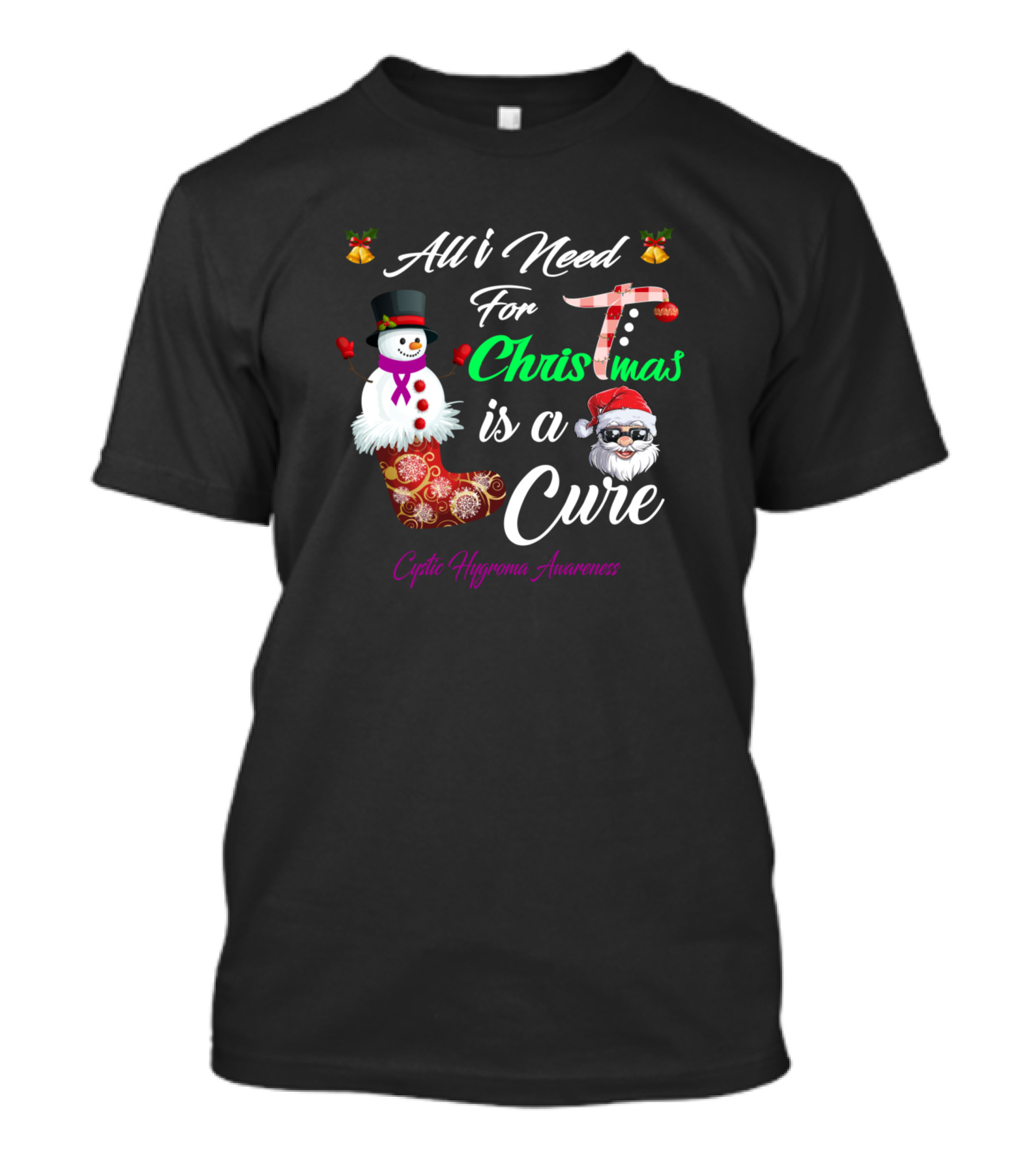 All I Need For Christmas Is A Cure Cystic Hygroma Awareness Snowman Santa Stocking T-Shirt