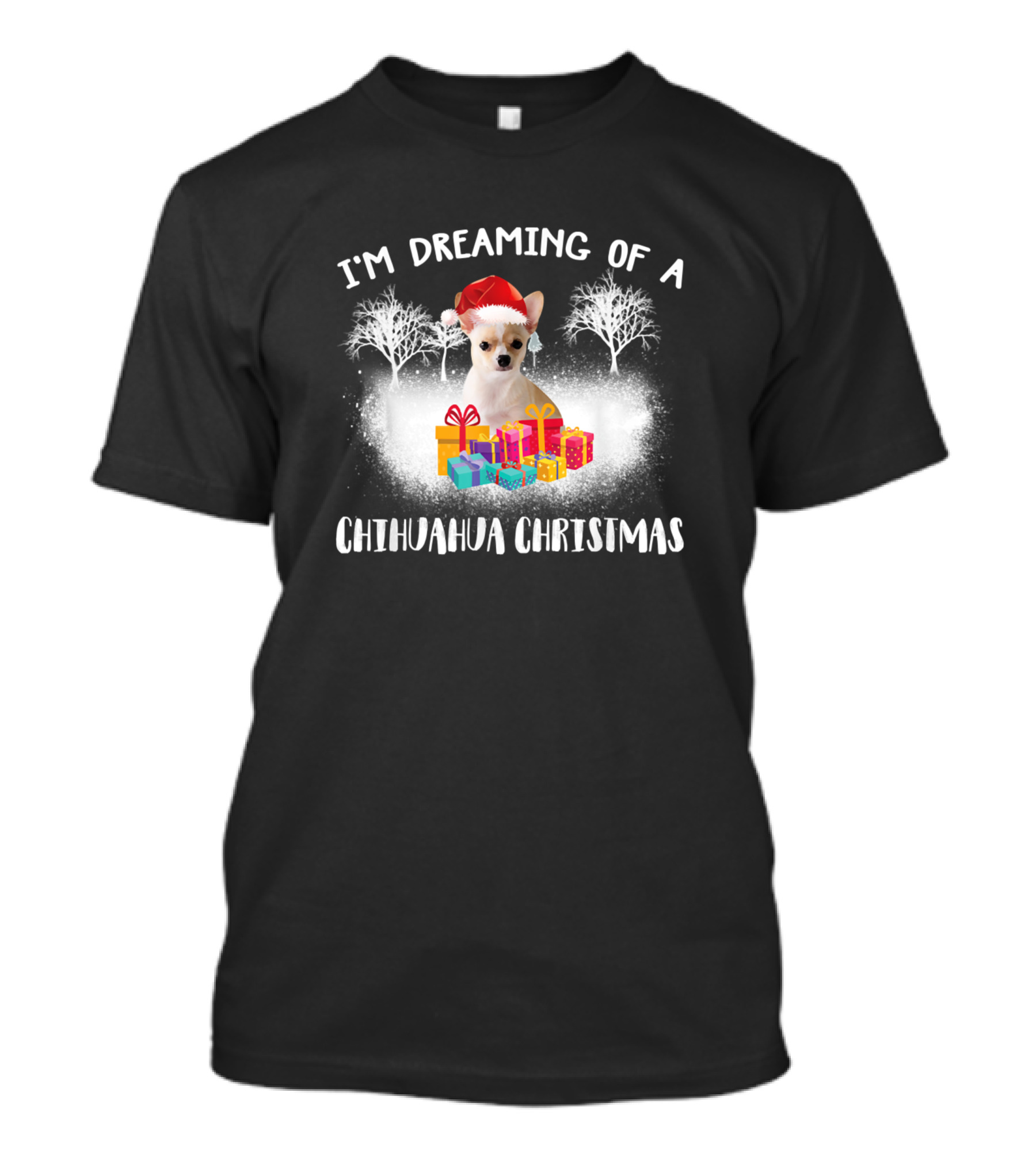 I'm Dreaming Of A Chihuahua Christmas With Gifts And Santa Hat T-Shirt