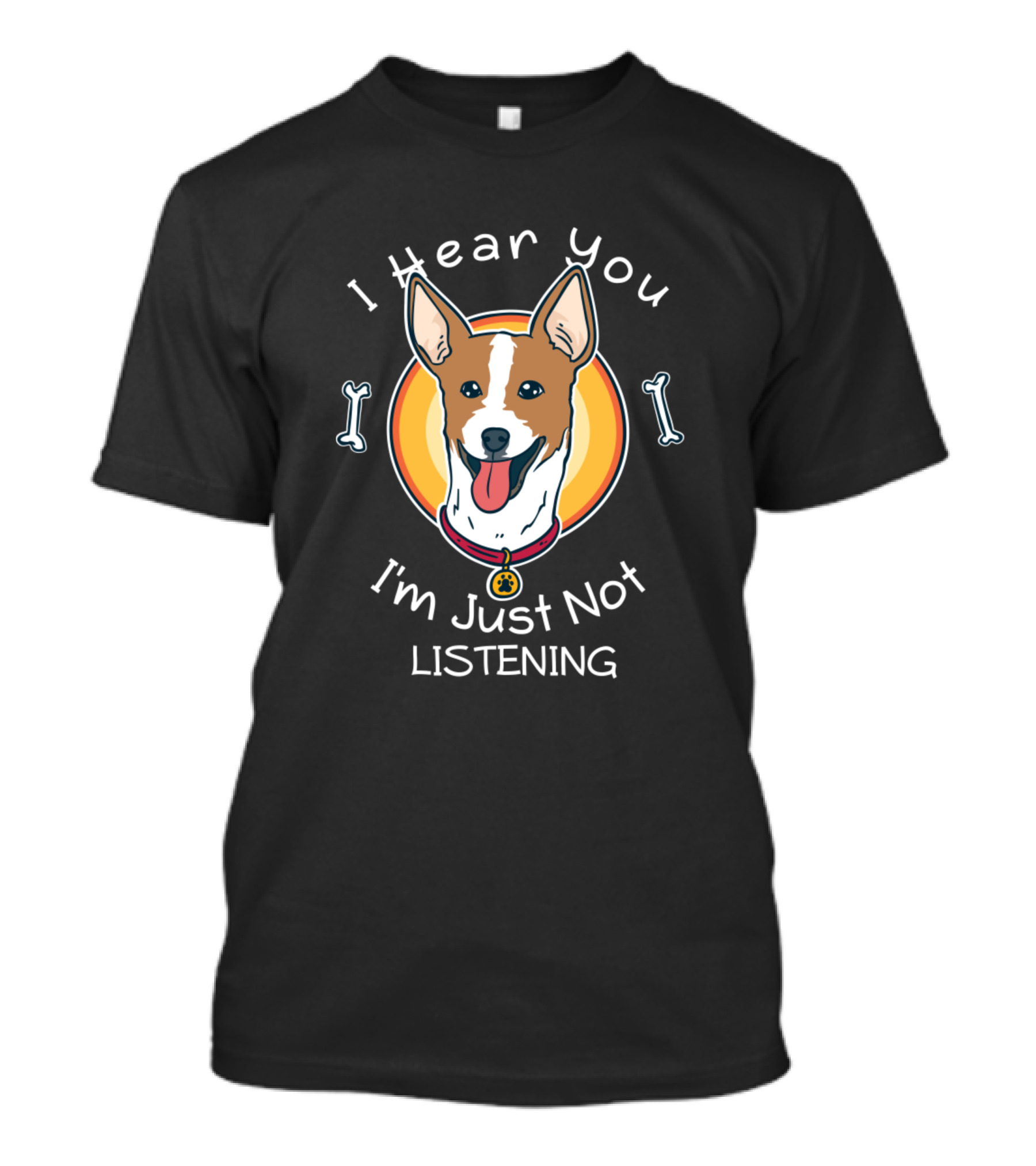 I Hear You I'm Just Not Listening Cute Funny Rat Terrier Jack Russell Parson T-Shirt