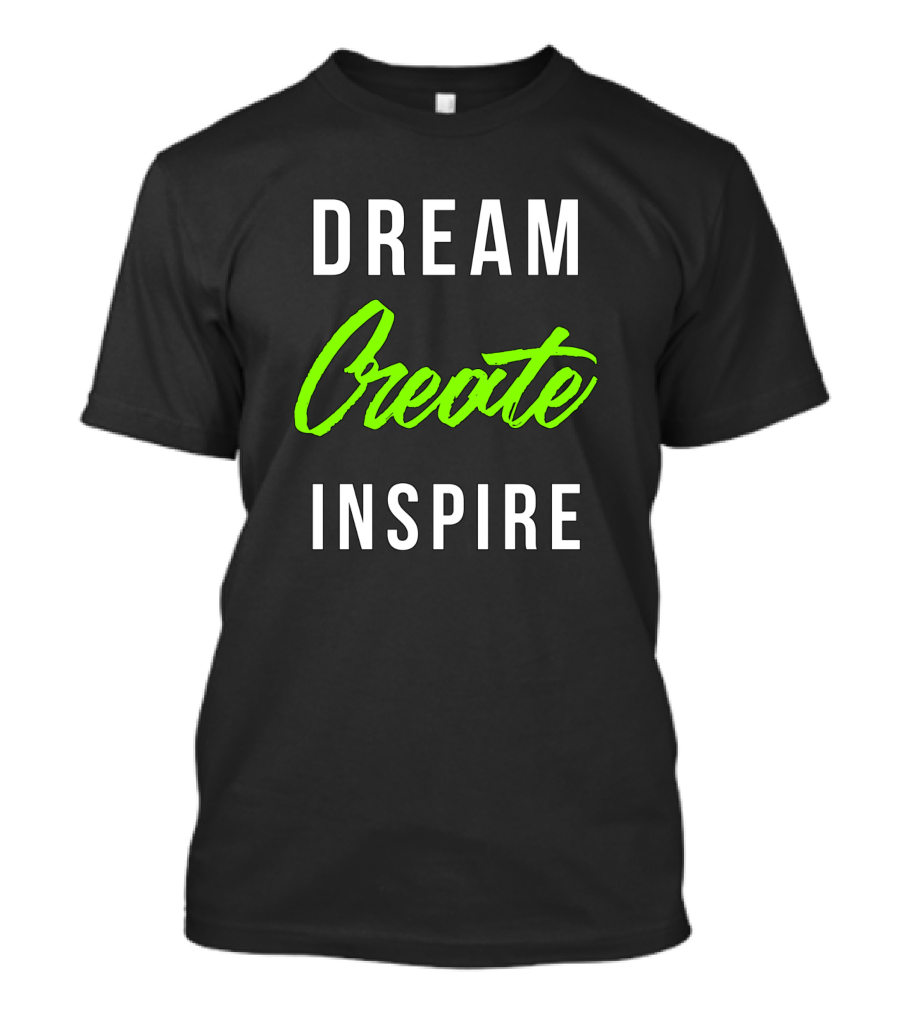 Dream Create Inspire Neon Typography T-Shirt