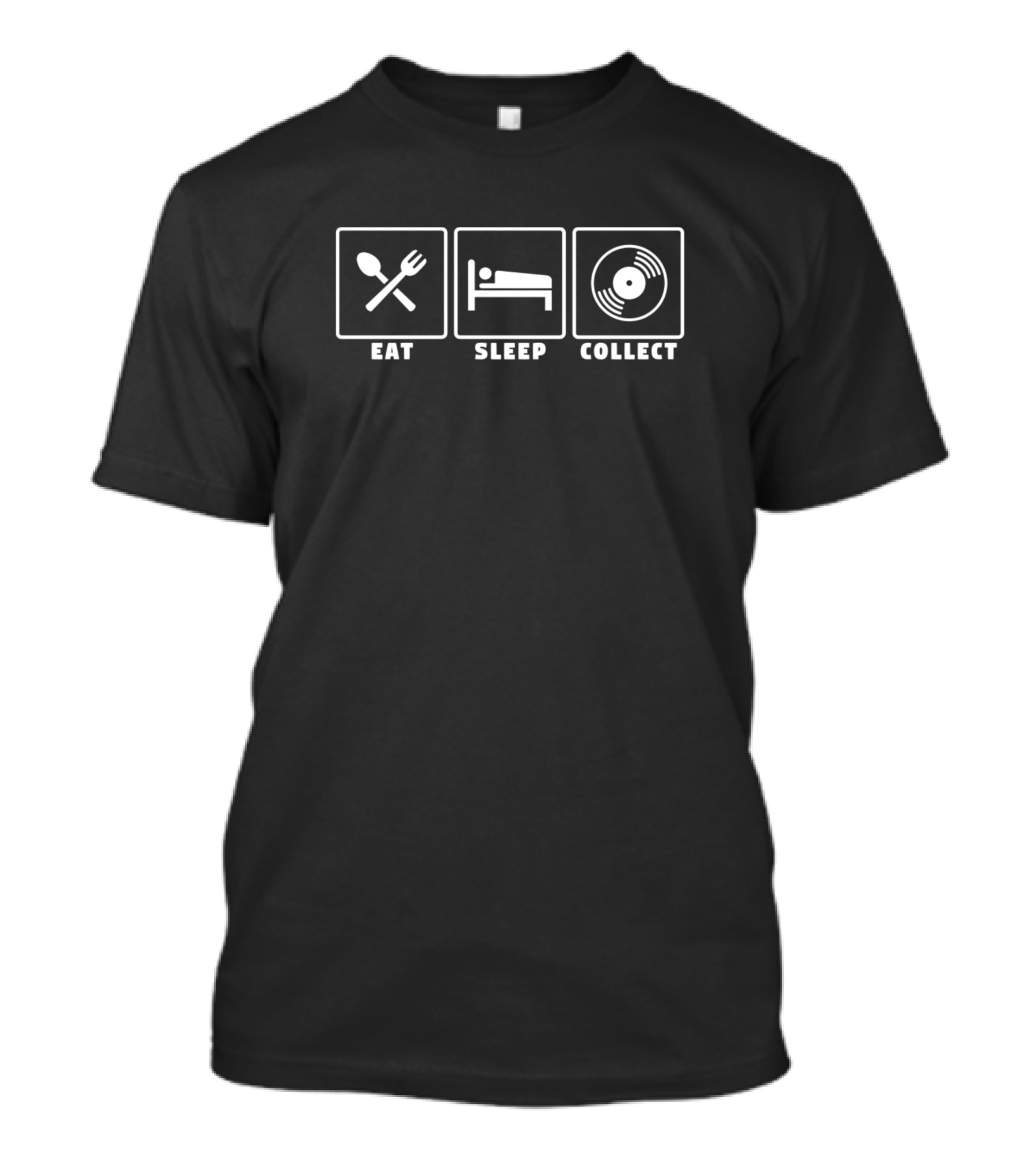 Eat Sleep Collect LP Vinyl Collector Music Lover Routine T-Shirt