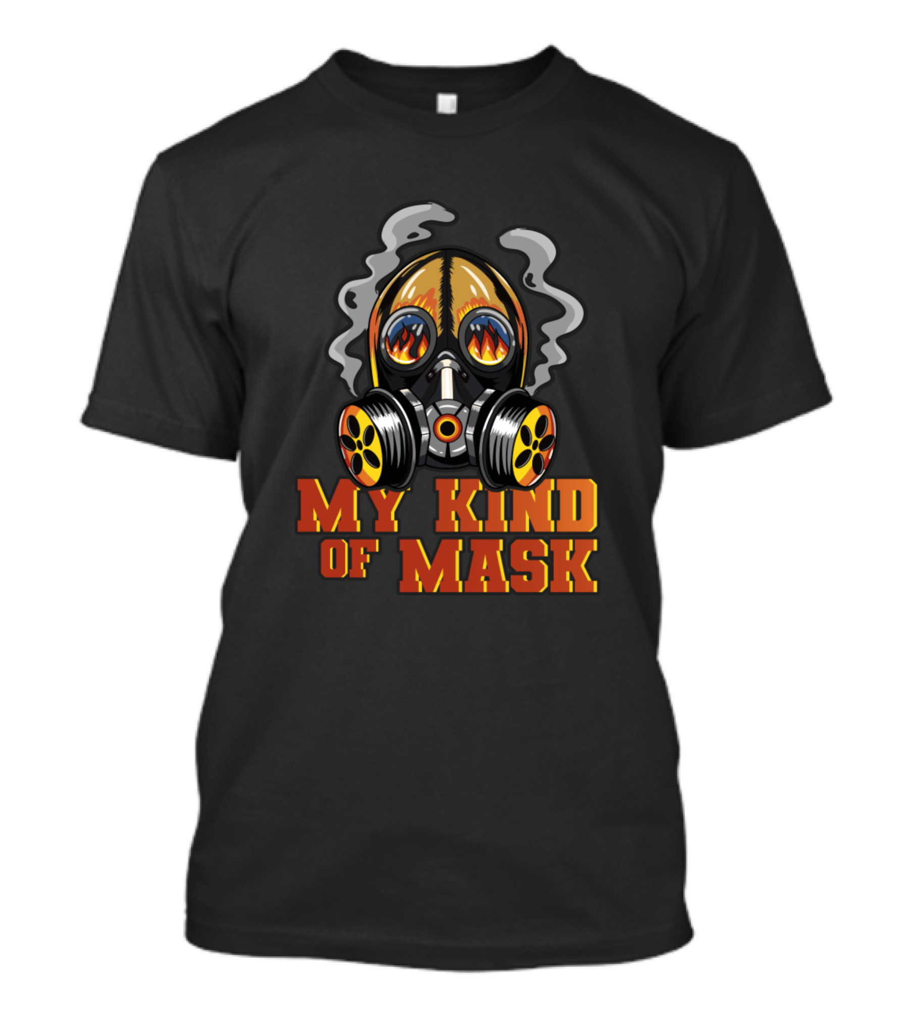 My Kind Of Mask Flammende Maske Feuerwehr Brandschutz Rauch T-Shirt