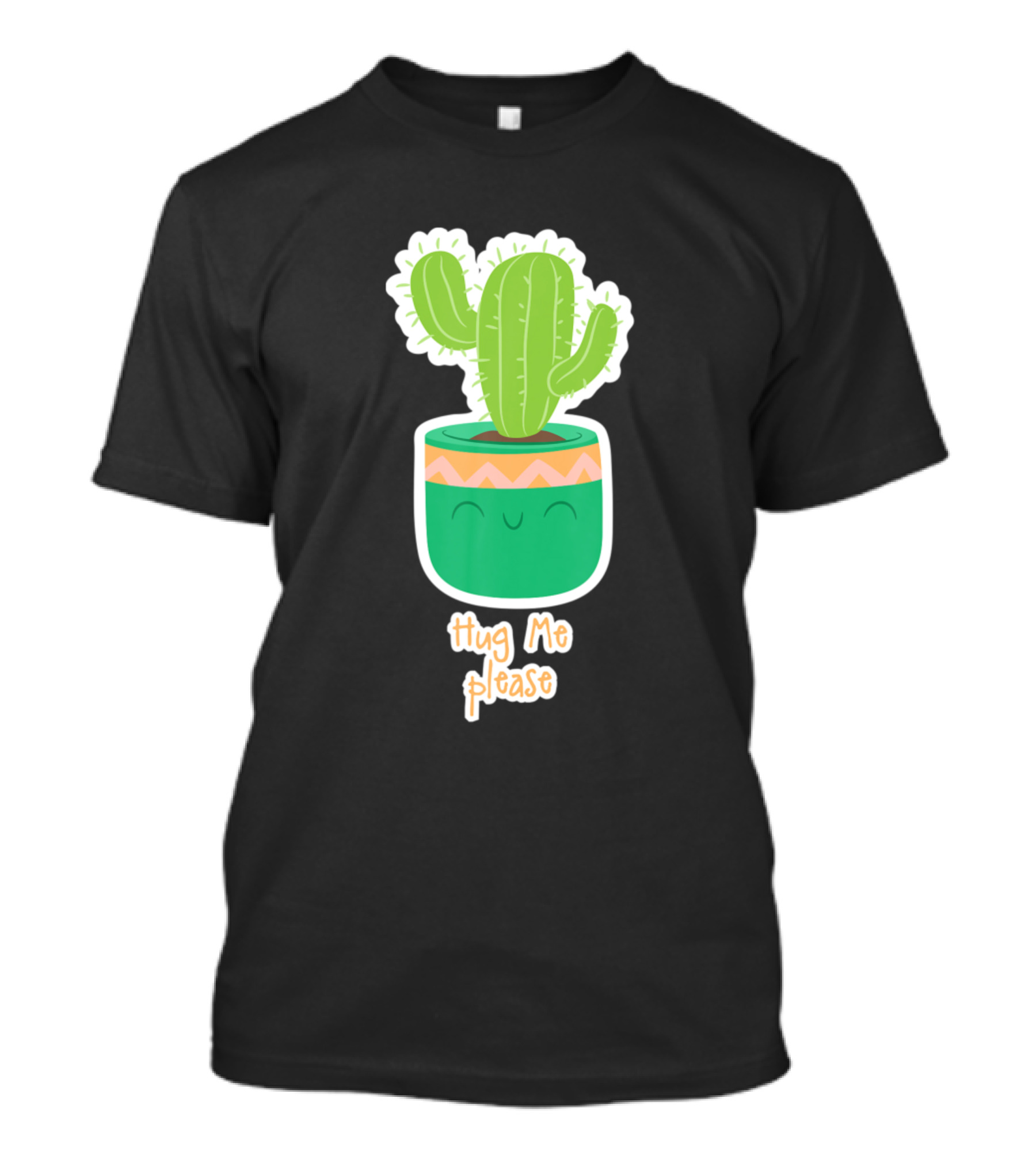 Hug Me Please Funny Cactus Cacti Succulent Love Plants T-Shirt