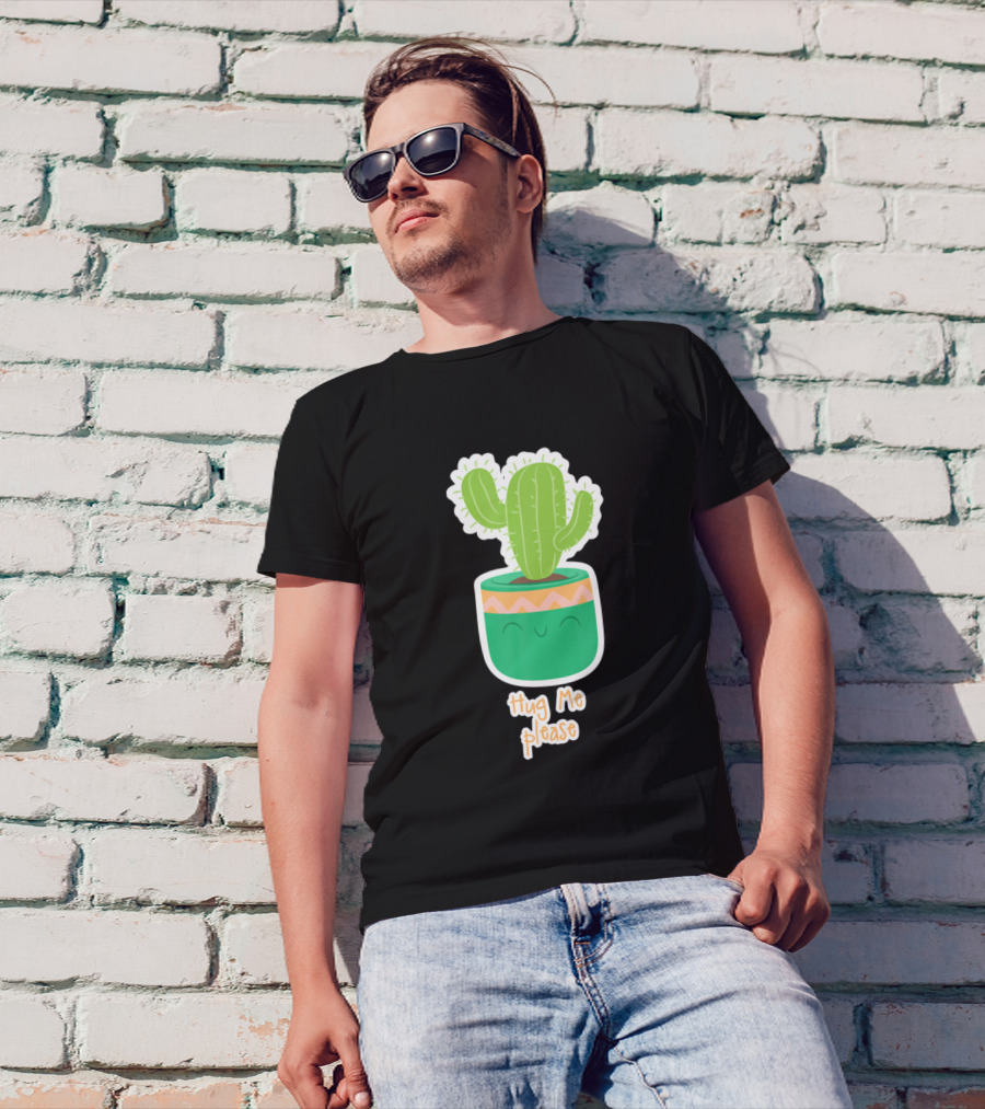 Hug Me Please Funny Cactus Cacti Succulent Love Plants T-Shirt