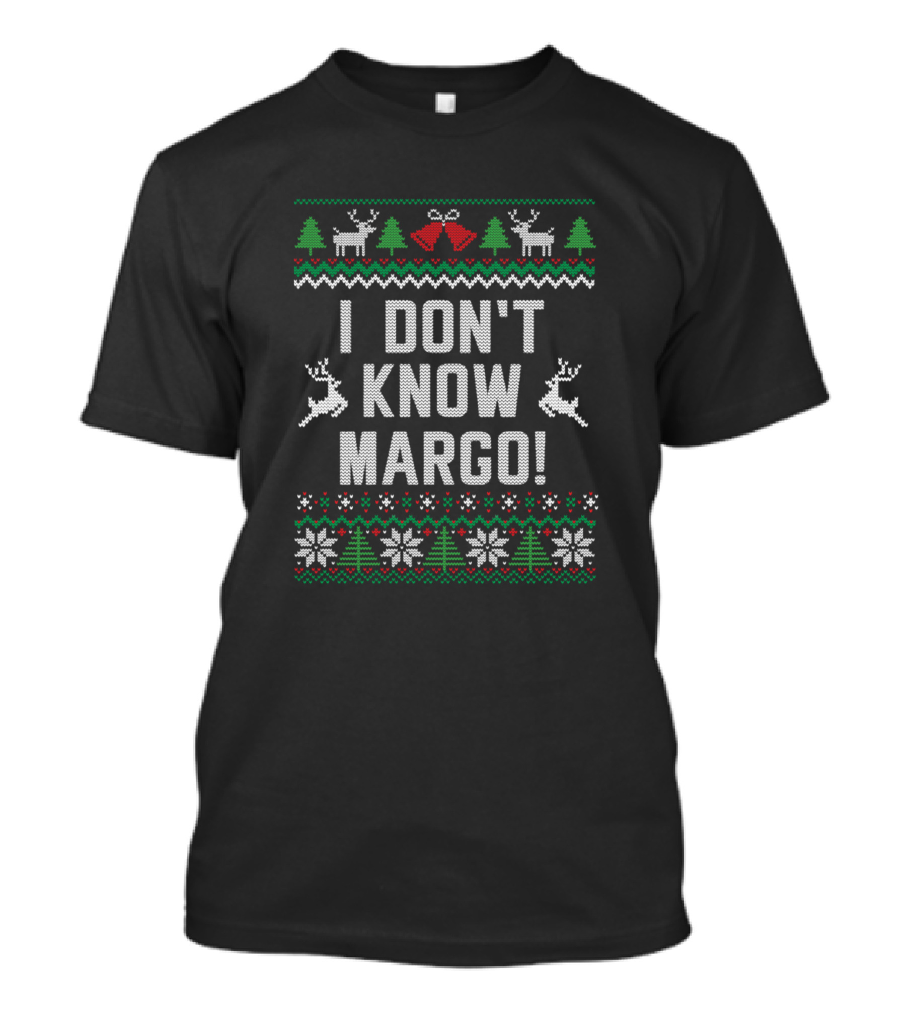I Don't Know Margo Funny Merry Christmas Todd And Margo T-Shirt