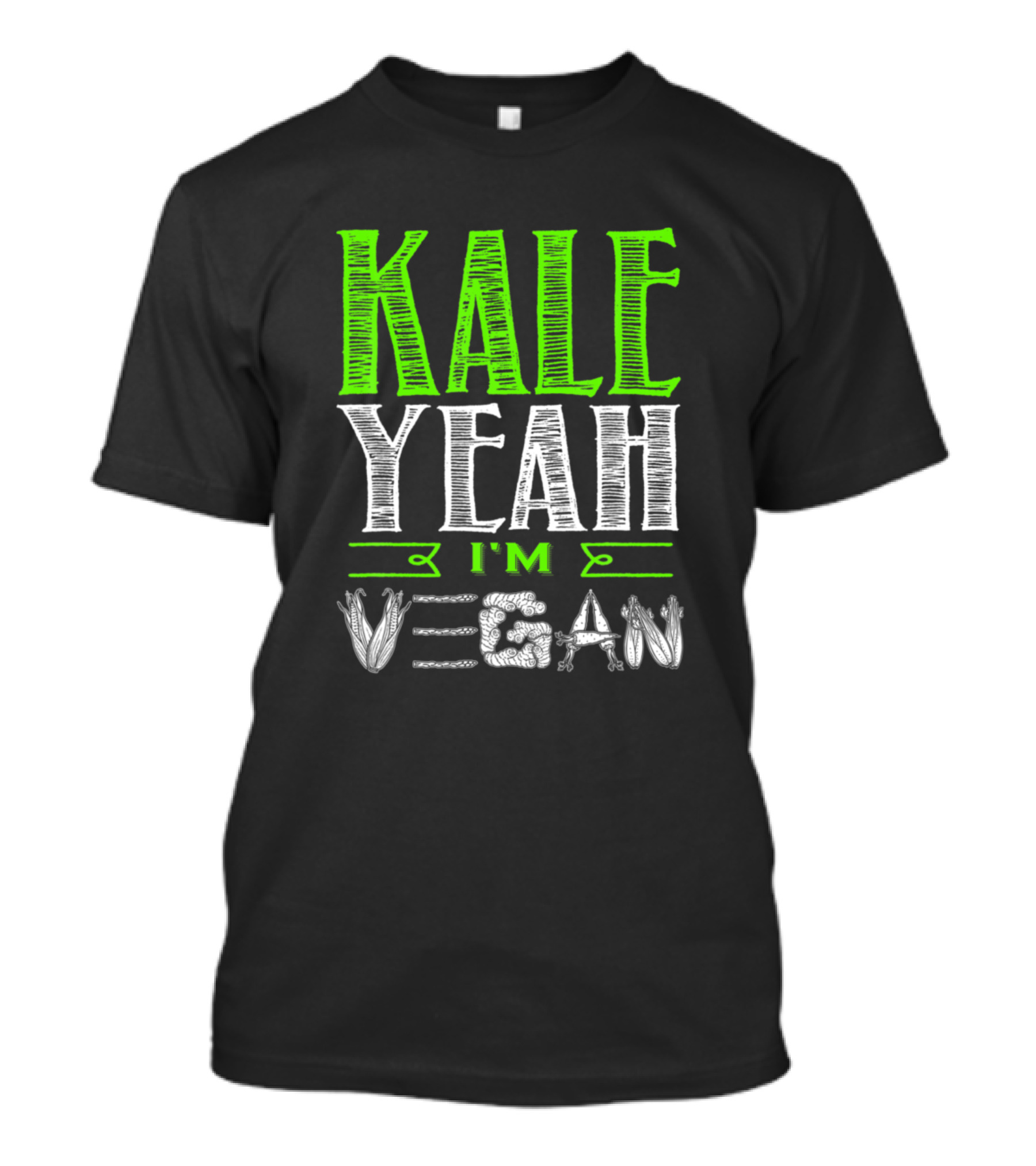 Kale Yeah I'm Vegan Funny Cute Vegetarian Vegan T-Shirt